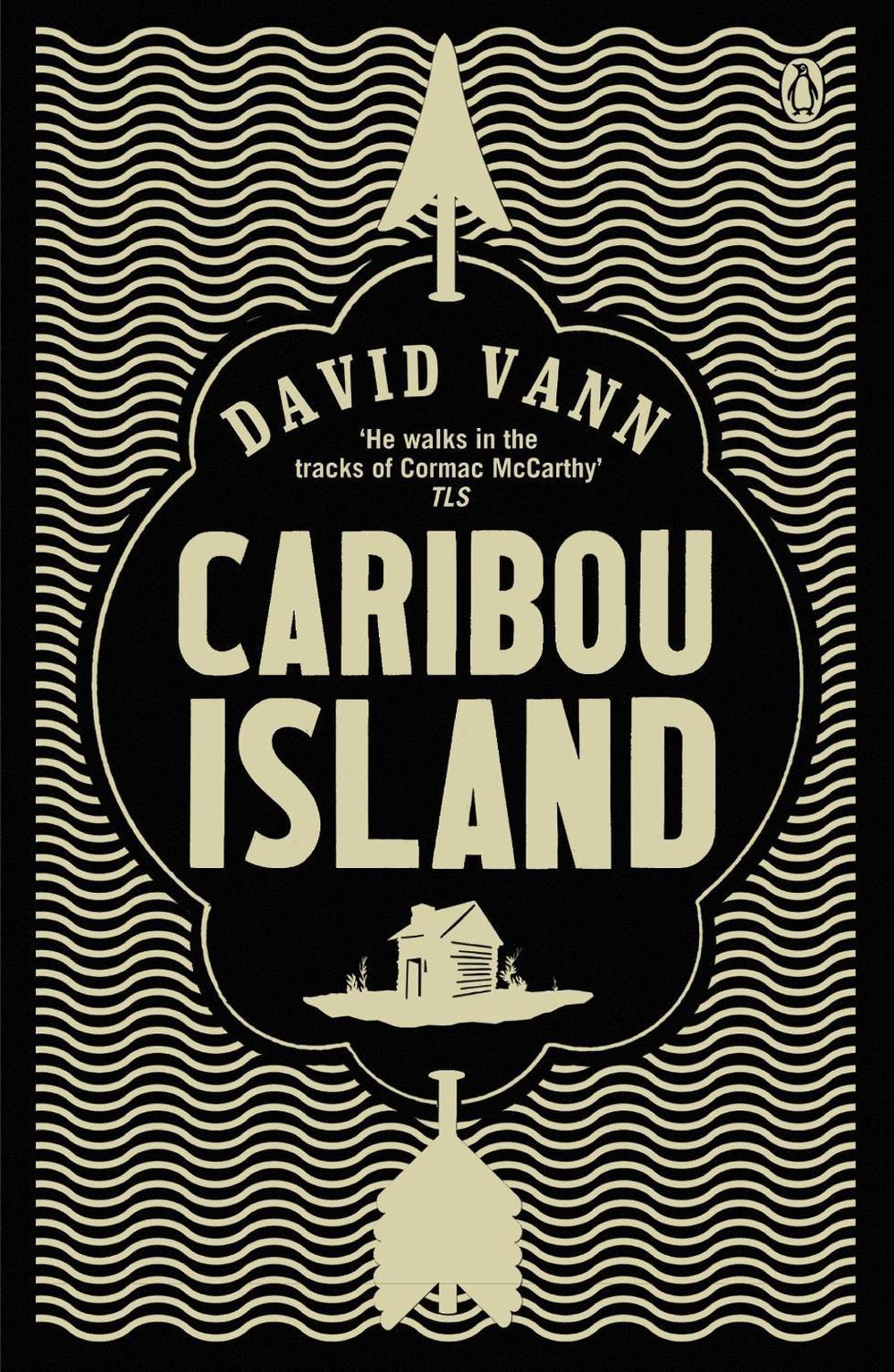 Caribou Island by David Vann - ISBN: 9780670918447