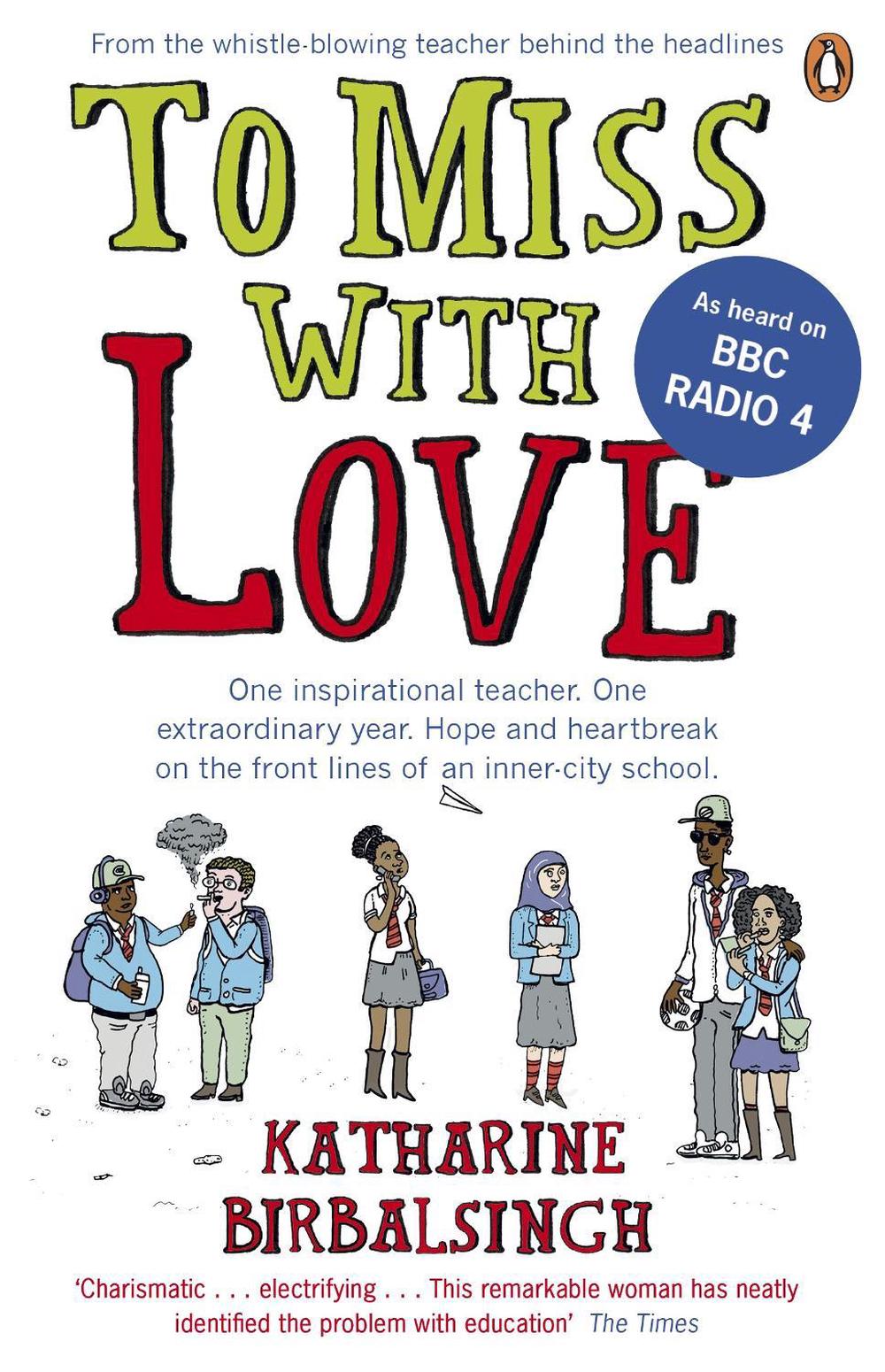 To Miss with Love by Katharine Birbalsingh - ISBN: 9780670918997