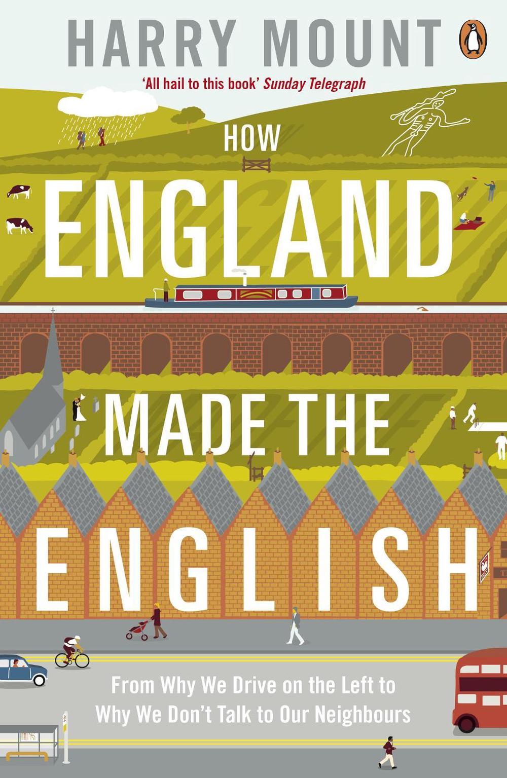 How England Made the English by Harry Mount - ISBN: 9780670919147