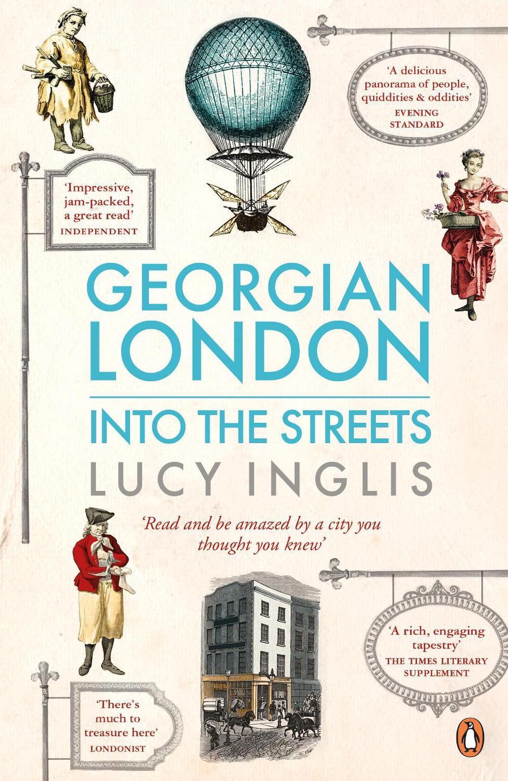 Georgian London by Lucy Inglis - ISBN: 9780670920143