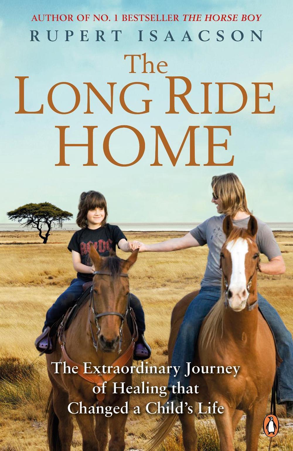The Long Ride Home by Rupert Isaacson - ISBN: 9780670922284