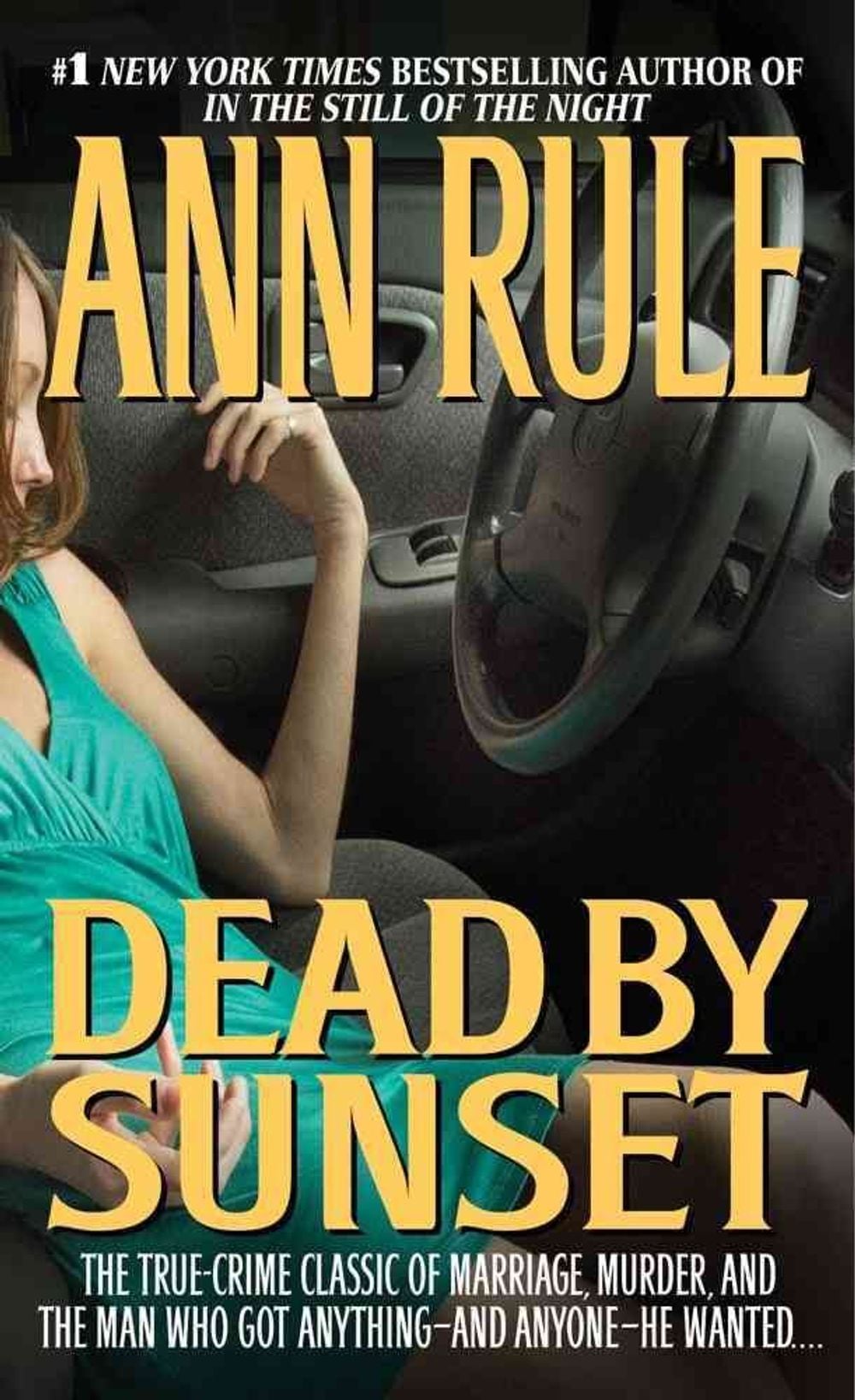 Dead by Sunset by Ann Rule - ISBN: 9780671001131