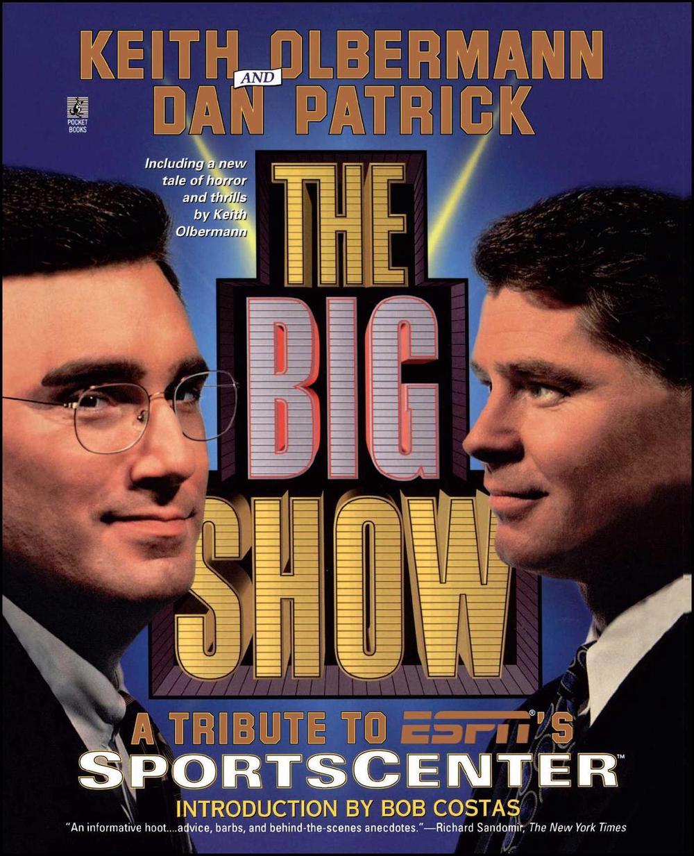 The Big Show by Keith Olbermann - ISBN: 9780671009199