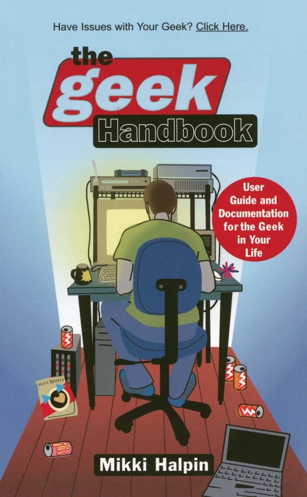 The Geek Handbook by Mikki Halpin - ISBN: 9780671036867