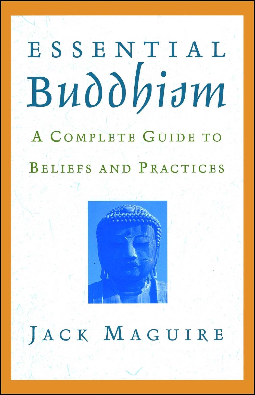 Essential Buddhism by Jack Maguire - ISBN: 9780671041885