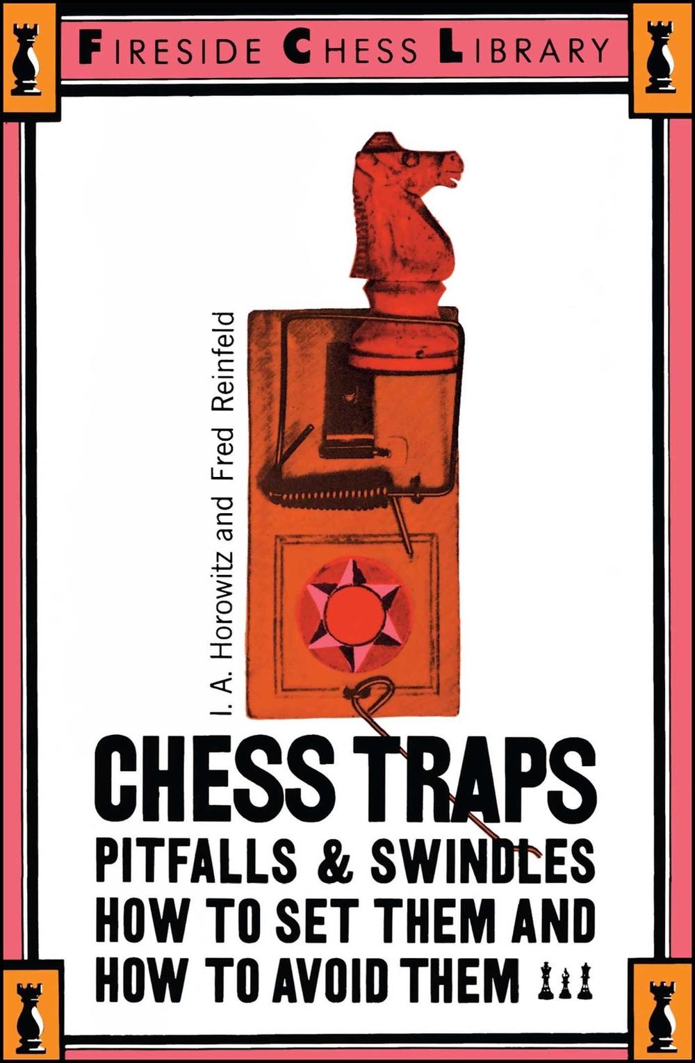 Chess Traps by I.A. Horowitz - ISBN: 9780671210410