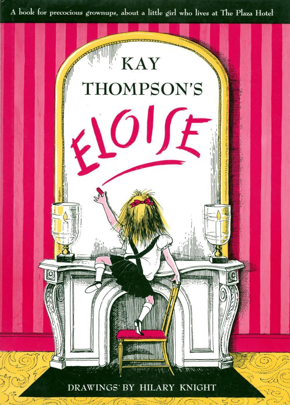 Eloise by Kay Thompson - ISBN: 9780671223502