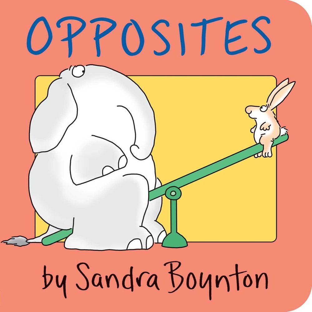 Opposites by Sandra Boynton - ISBN: 9780671449032