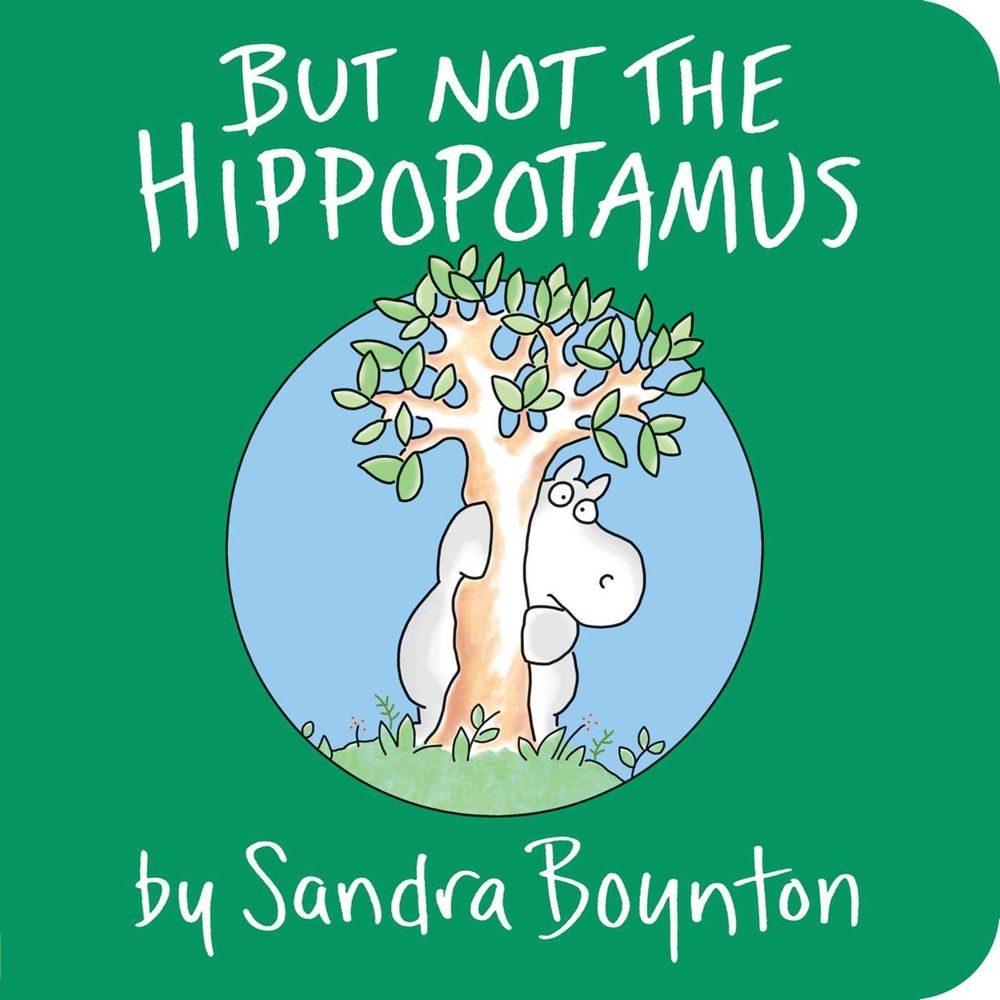 But Not the Hippopotamus by Sandra Boynton - ISBN: 9780671449049