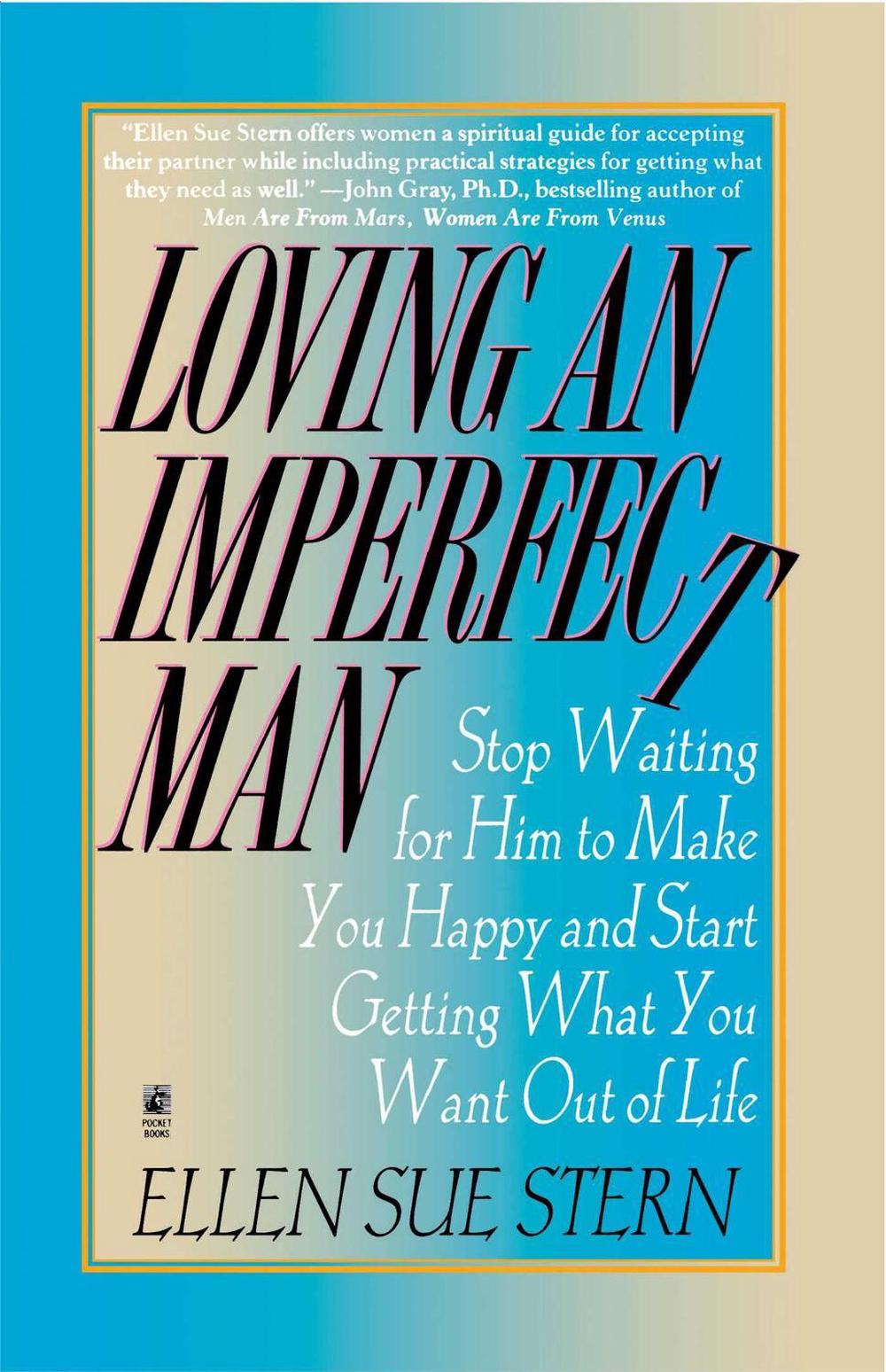 Loving an Imperfect Man by Ellen Sue Stern - ISBN: 9780671529017