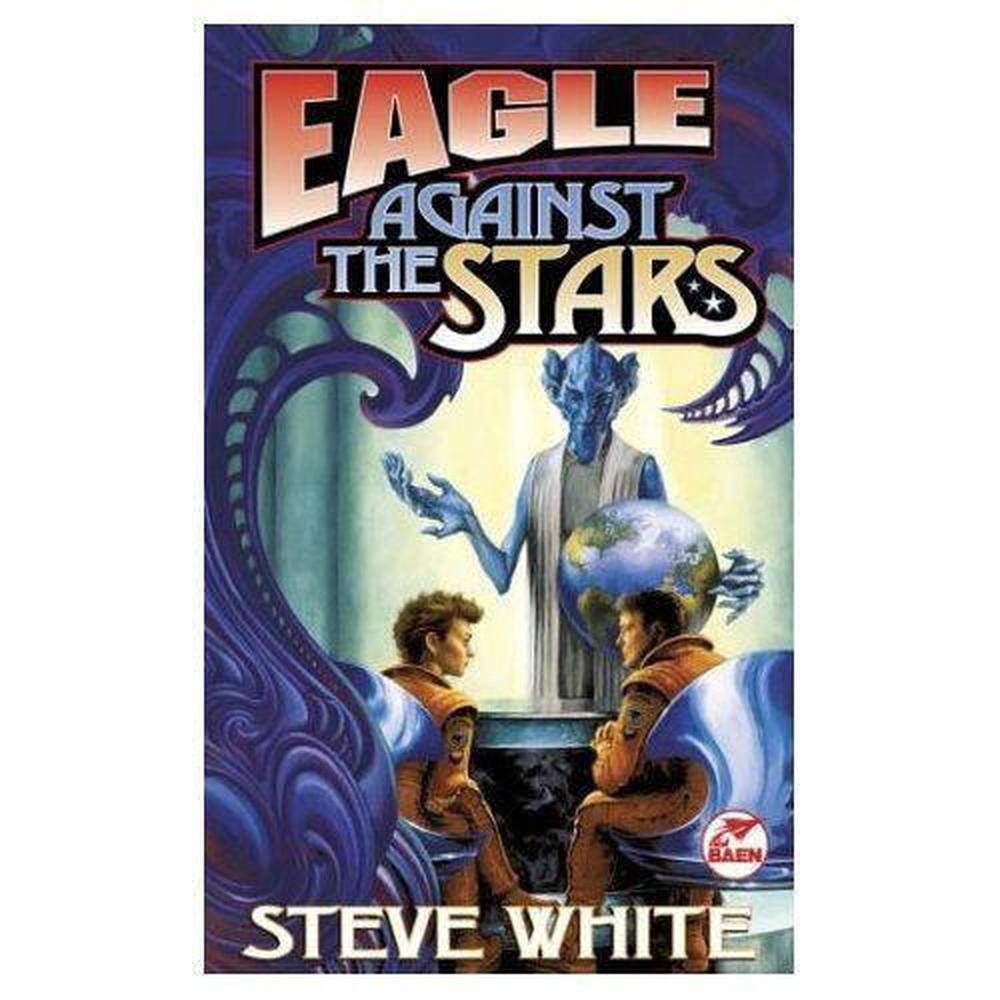Eagle Against the Stars by Steve White - ISBN: 9780671578466