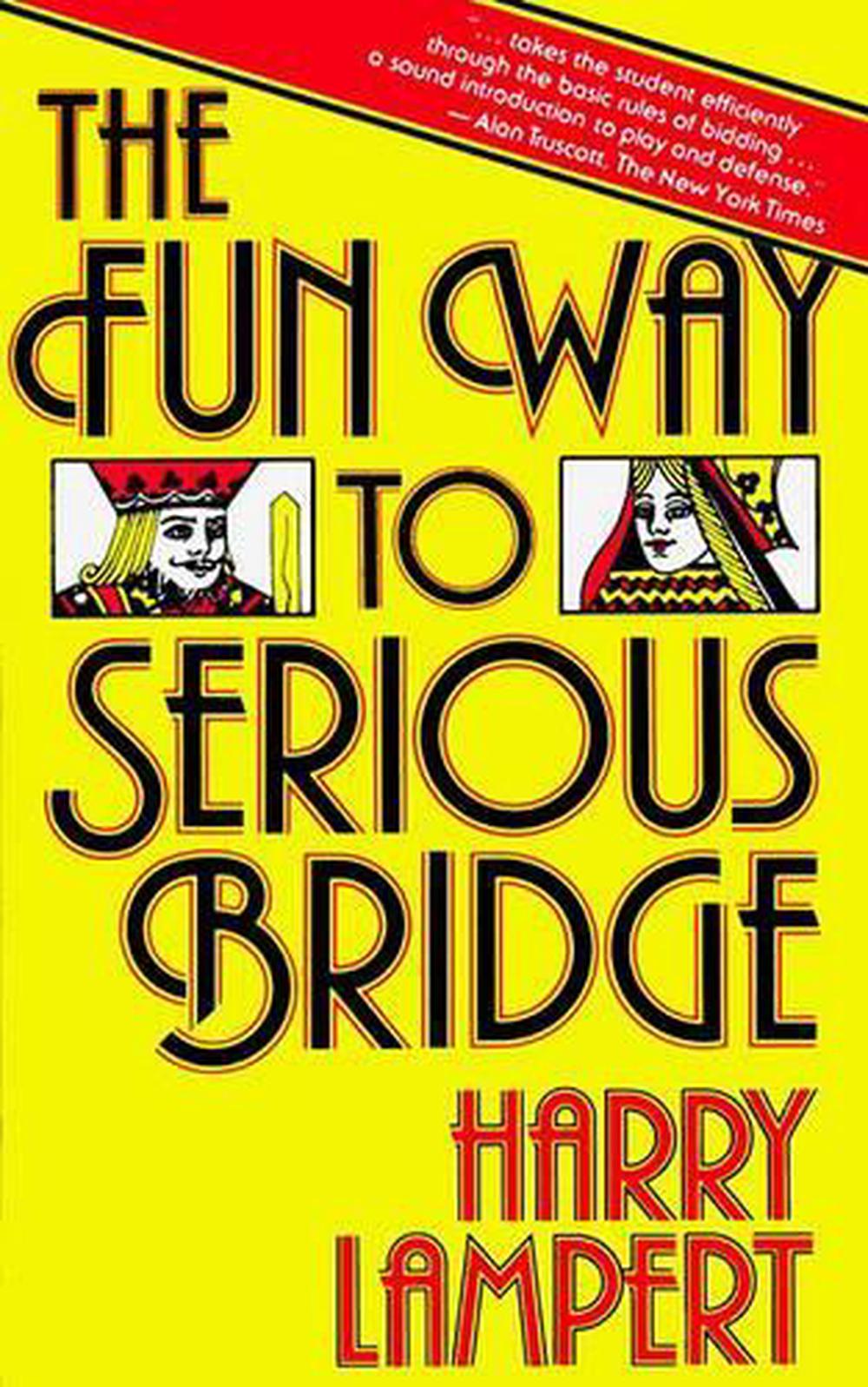 The Fun Way to Serious Bridge, 9780671630270