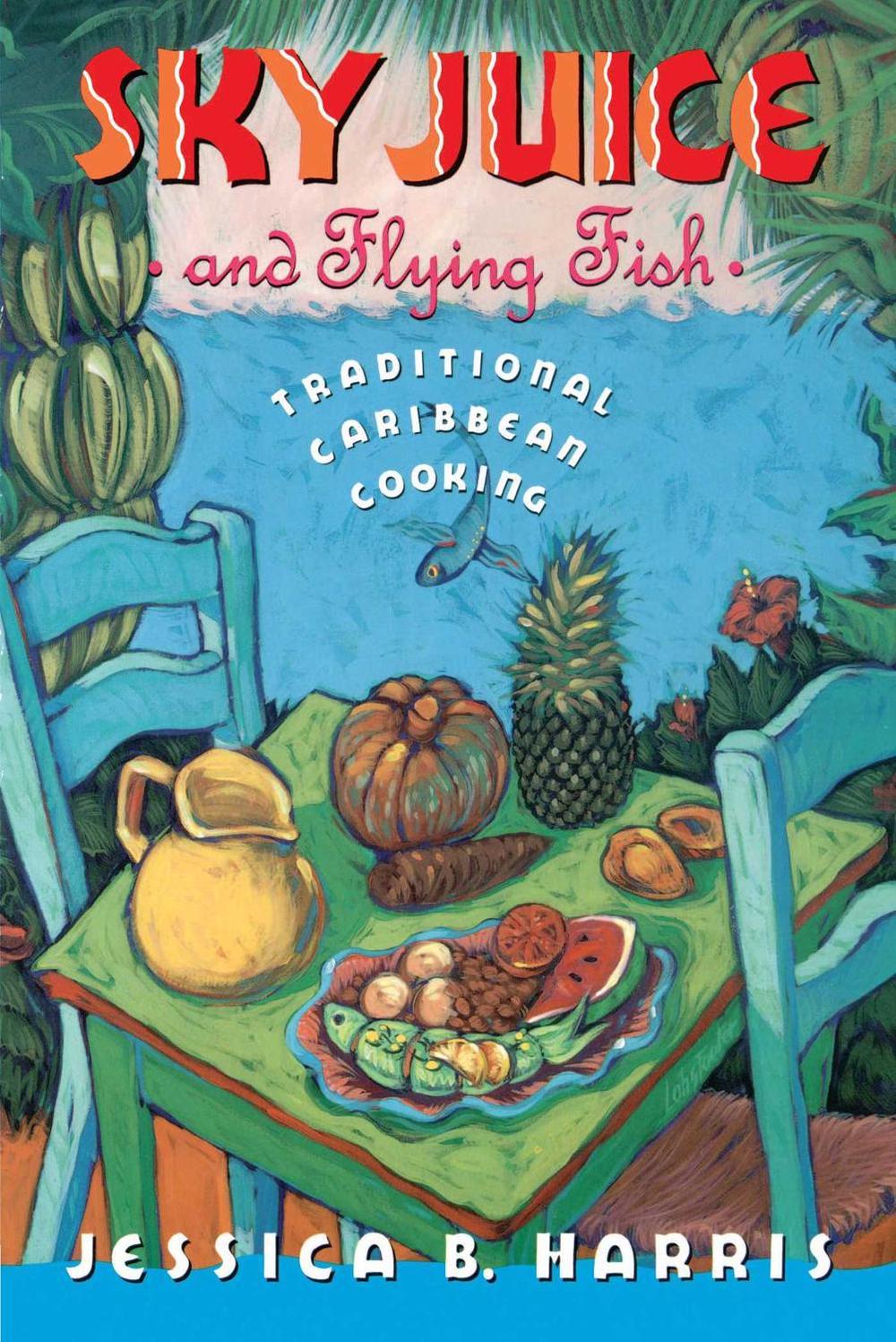 Sky Juice and Flying Fish by Jessica B. Harris - ISBN: 9780671681654
