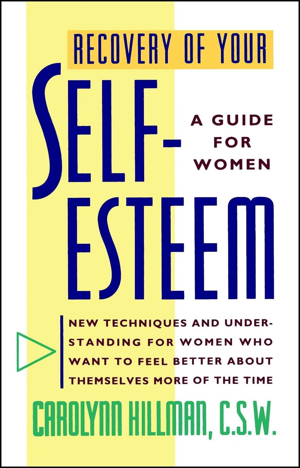 Recovery Of Your Self-Esteem by Carolynn Hillman - ISBN: 9780671738136