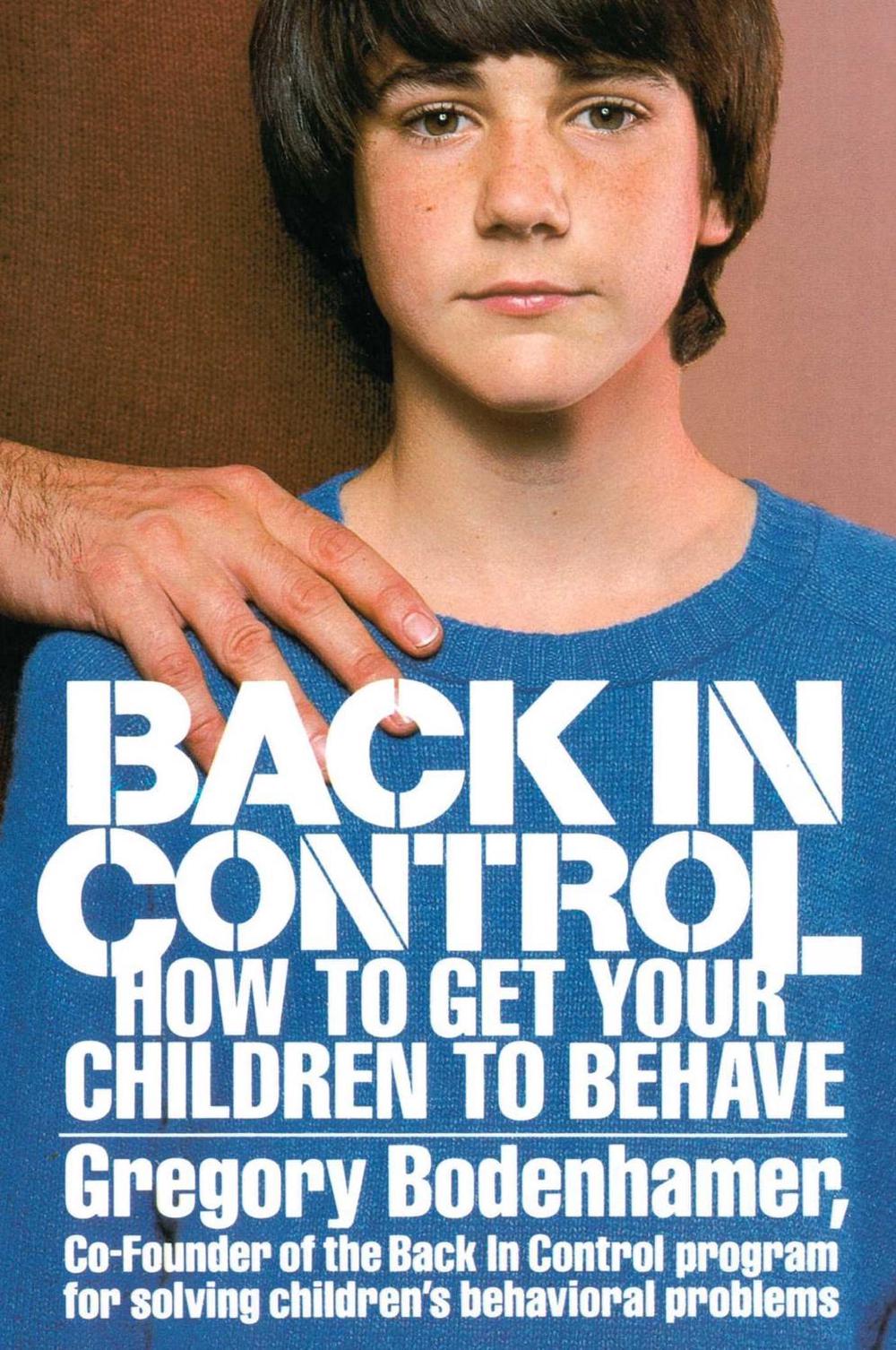 Back in Control by Gregory Bodenhamer - ISBN: 9780671761653