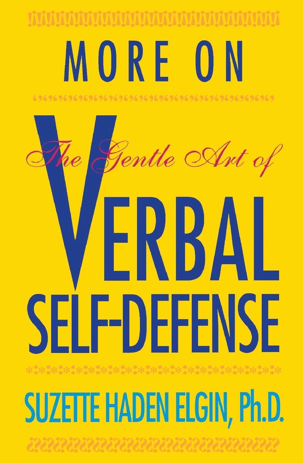 More Verbal Self-Defense by Suzette Haden Elgin - ISBN: 9780671764357