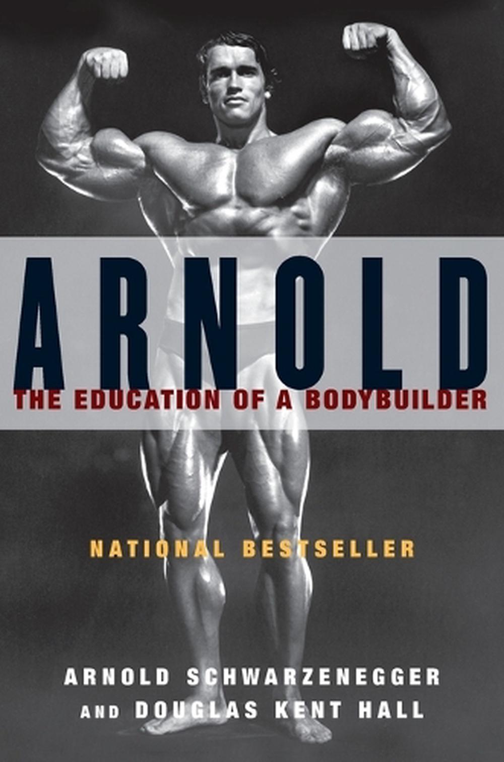 Arnold: the Eduction of a Bodybuilder, 9780671797485