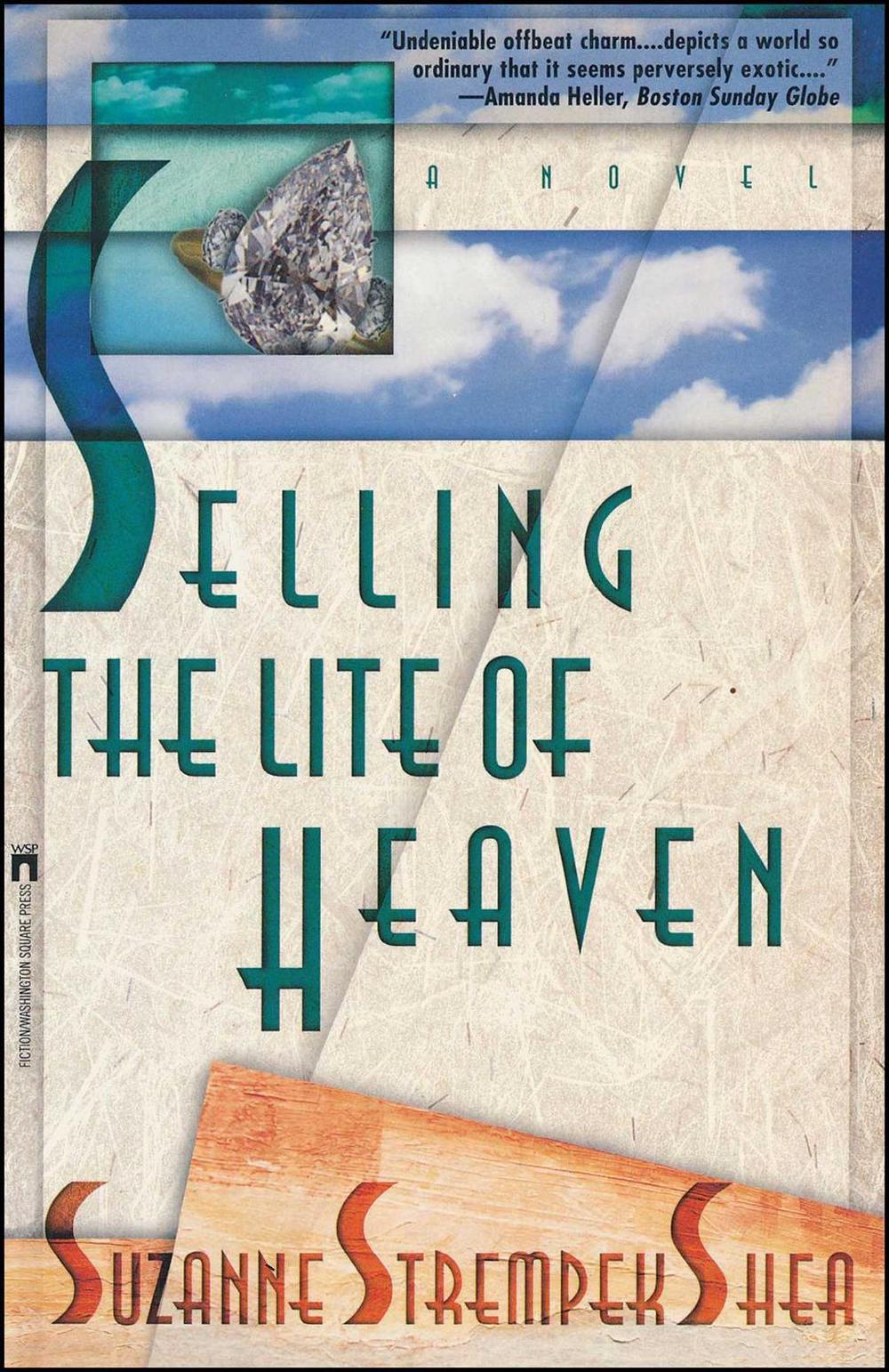 Selling the Lite of Heaven by Suzanne Strempek Shea - ISBN: 9780671798659