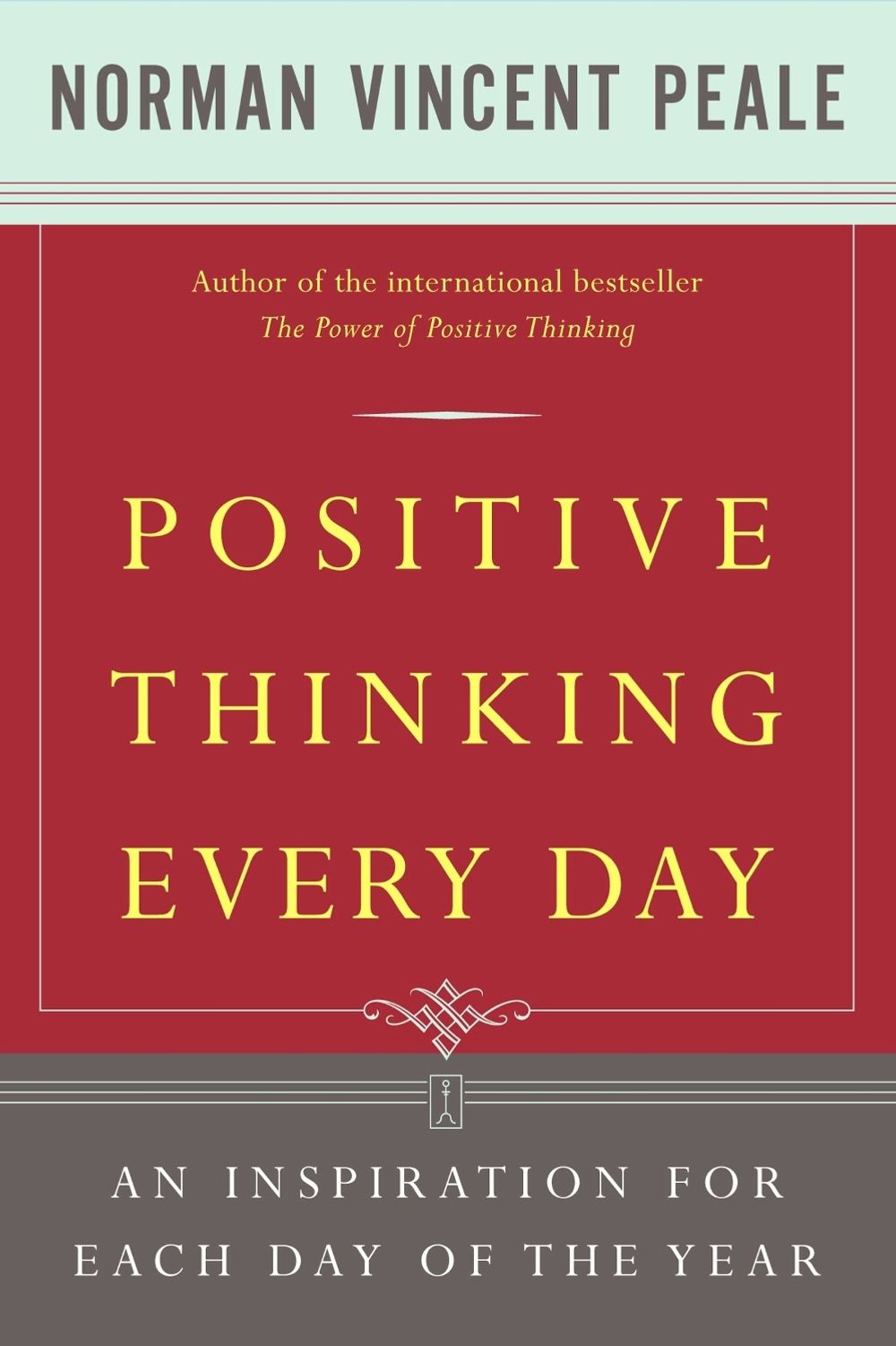 Positive Thinking Every Day by Dr. Norman Vincent Peale - ISBN: 9780671868918