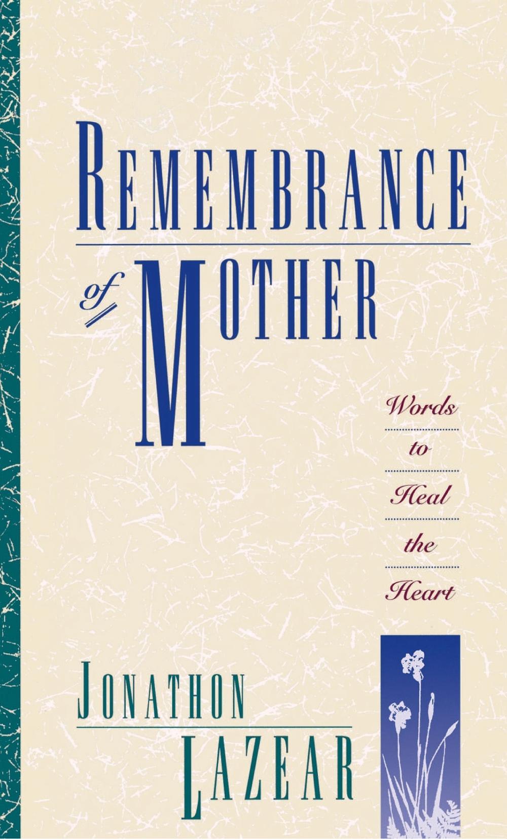 Remembrance of Mother by Jonathon Lazear - ISBN: 9780671886967