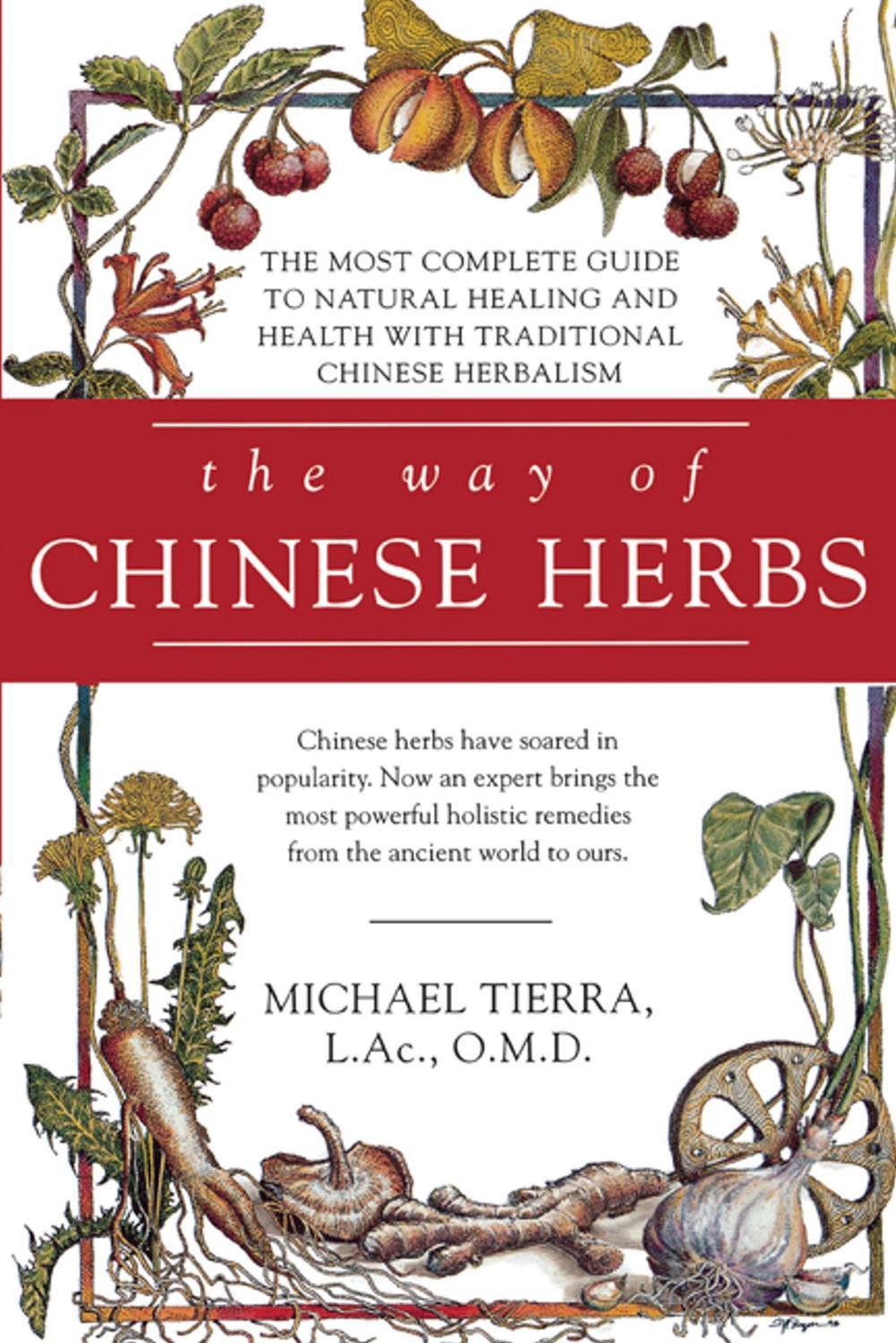The Way of Chinese Herbs by Michael Tierra - ISBN: 9780671898694