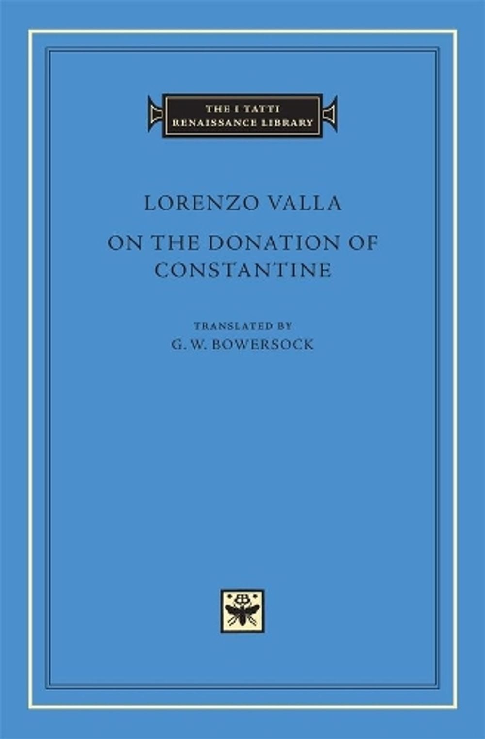 On the Donation of Constantine by Lorenzo Valla - ISBN: 9780674025332