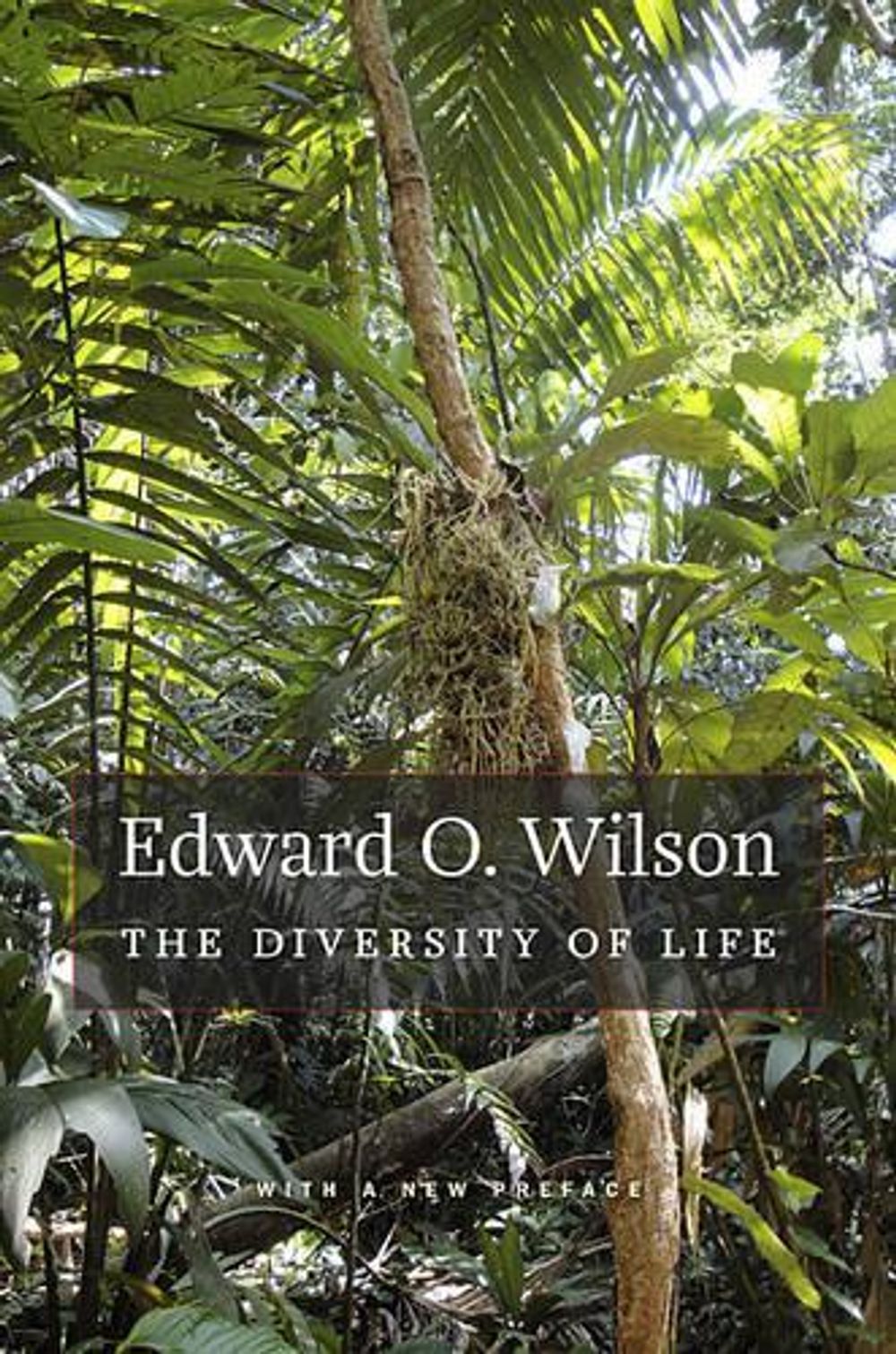 The Diversity of Life, 2nd Edition by Edward O. Wilson - ISBN: 9780674058170