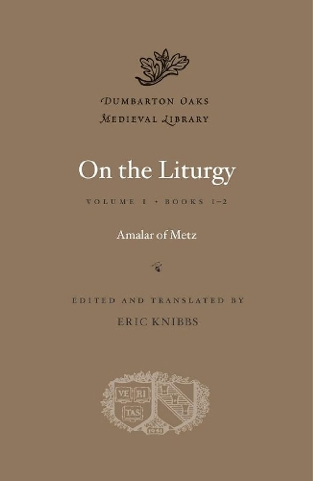 On the Liturgy by Amalar of Metz - ISBN: 9780674060012