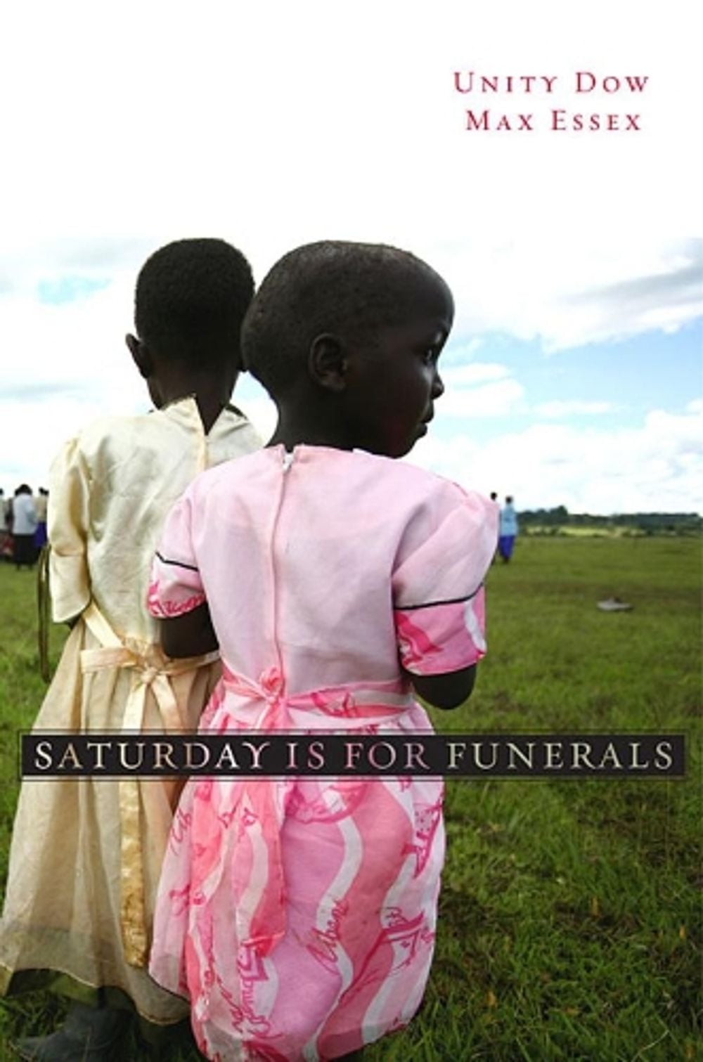 Saturday Is for Funerals by Unity Dow - ISBN: 9780674061835