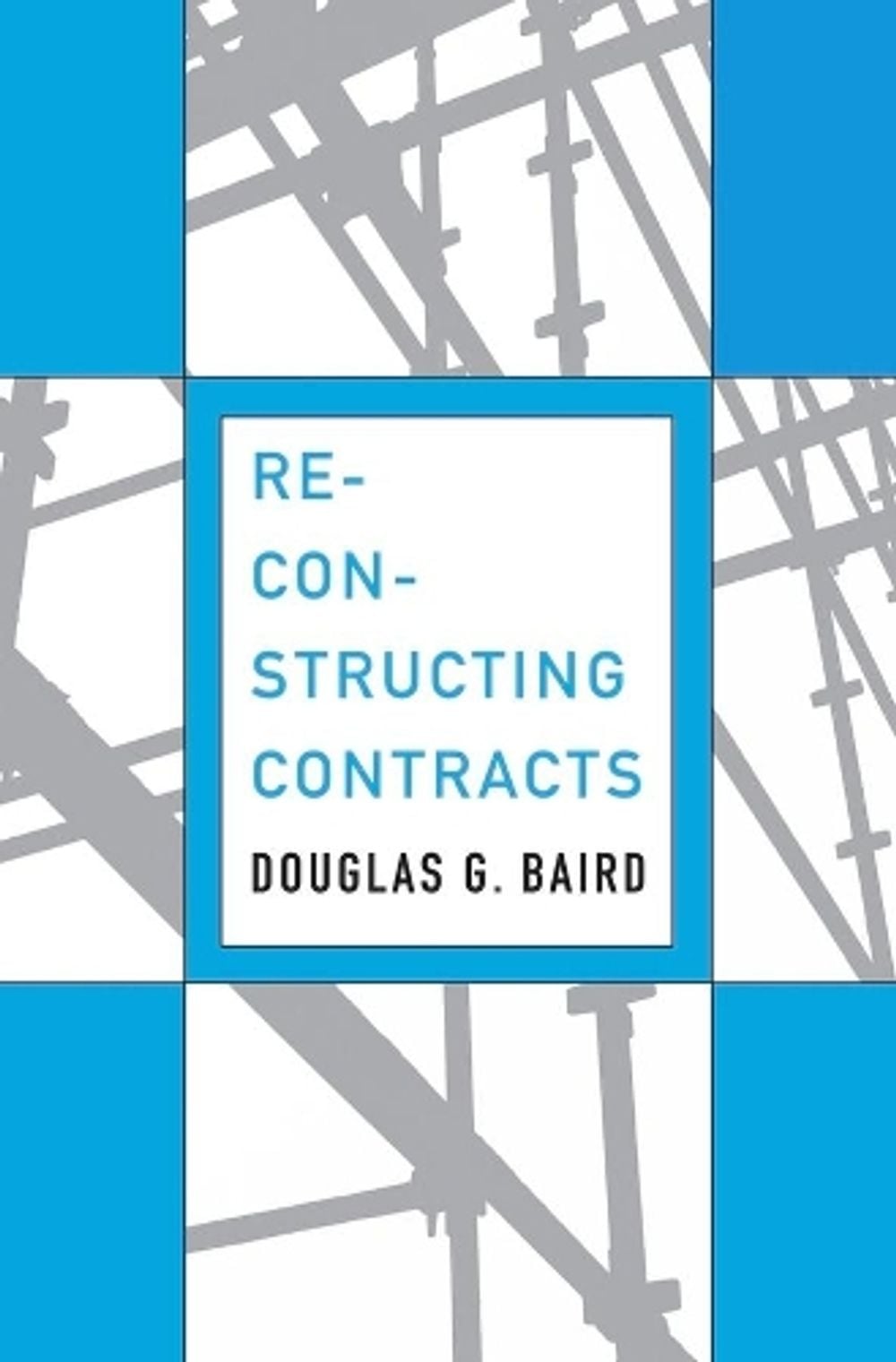 Reconstructing Contracts by Douglas G. Baird - ISBN: 9780674072480
