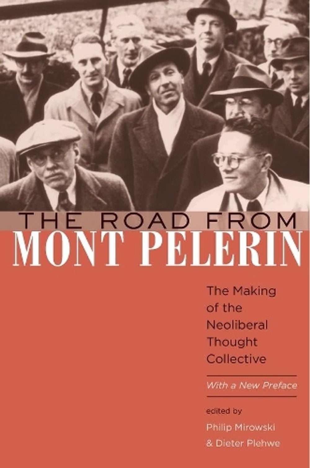 The Road from Mont Pèlerin by Philip Mirowski - ISBN: 9780674088344