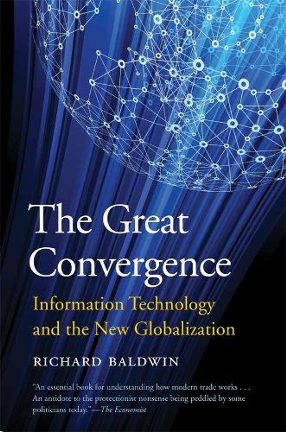 The Great Convergence by Richard Baldwin - ISBN: 9780674237841