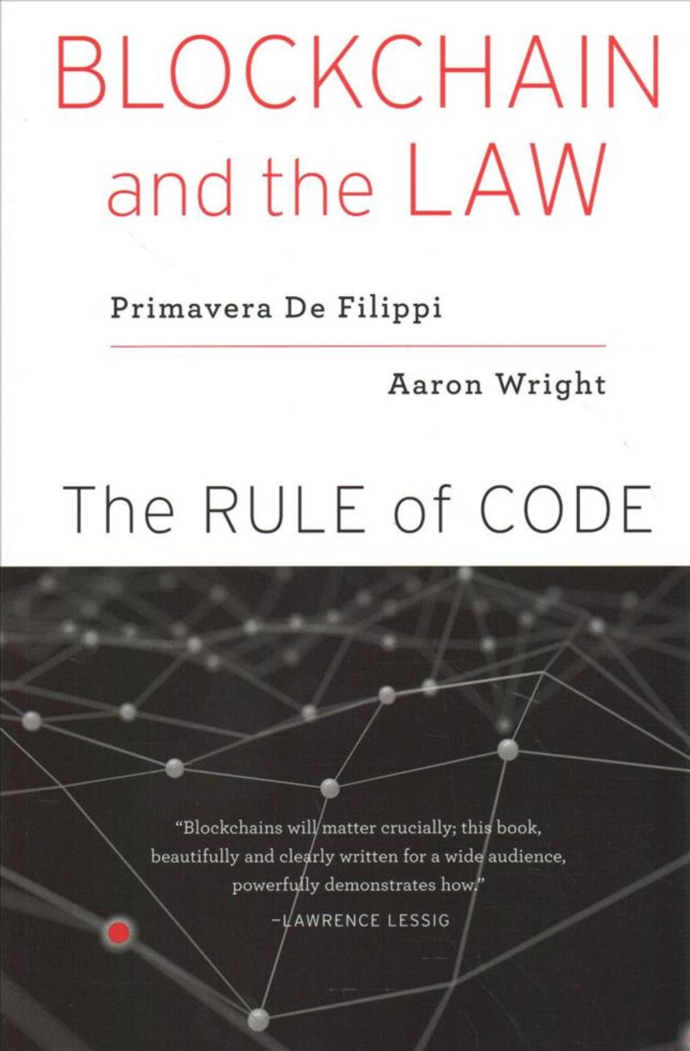Blockchain and the Law by Primavera De Filippi - ISBN: 9780674241596