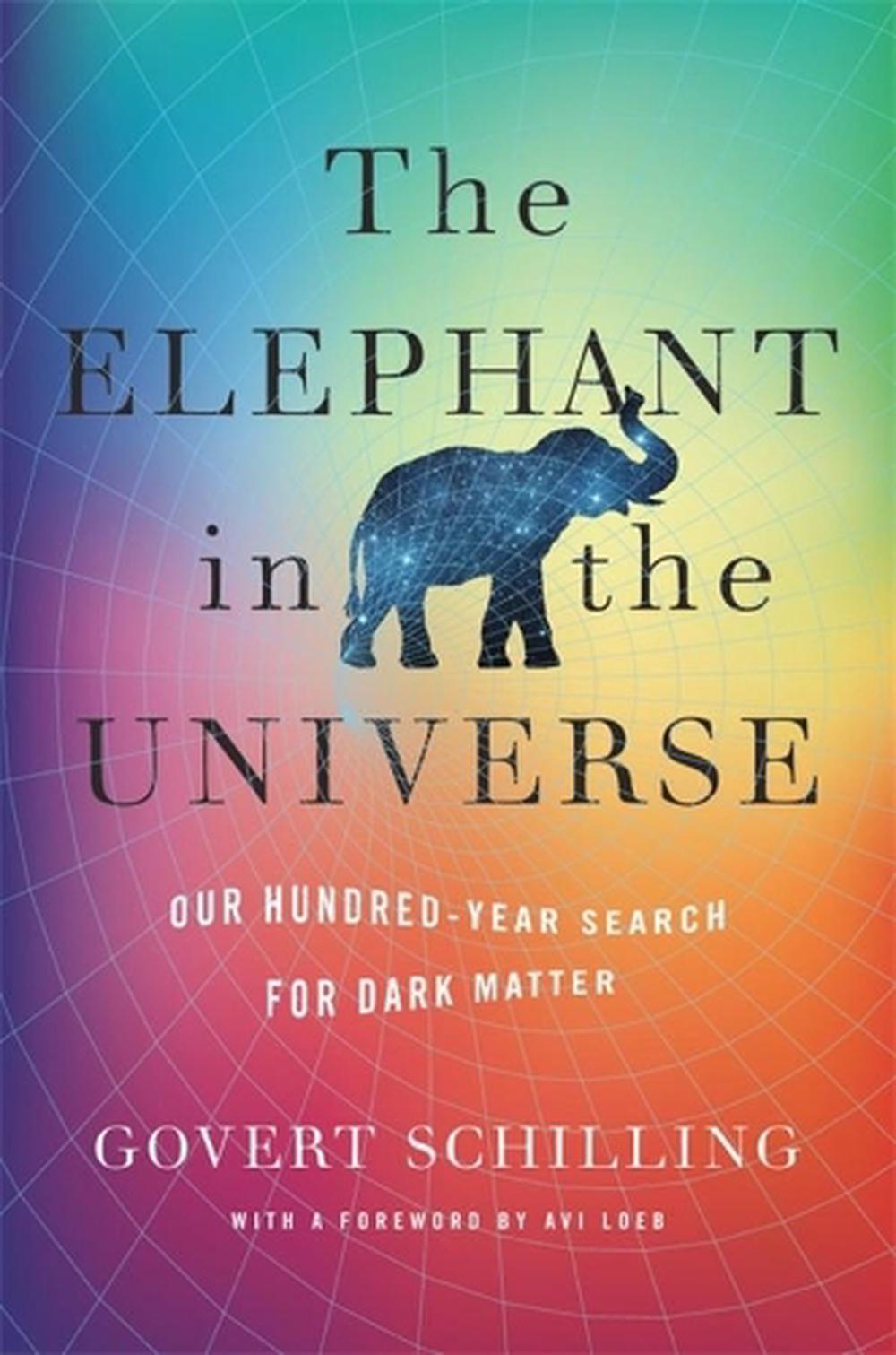 The Elephant in the Universe, 9780674248991