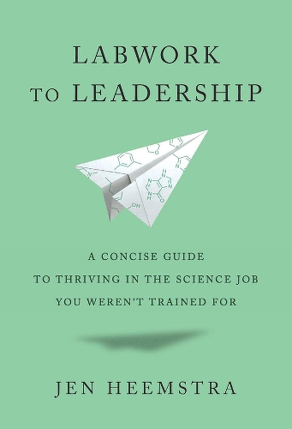 Labwork to Leadership, 9780674258631
