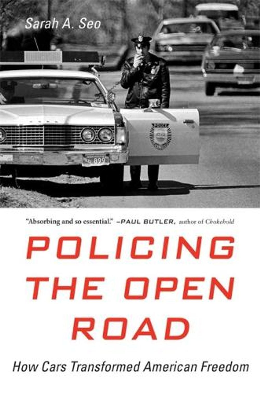 Policing the Open Road by Sarah A. Seo - ISBN: 9780674260344
