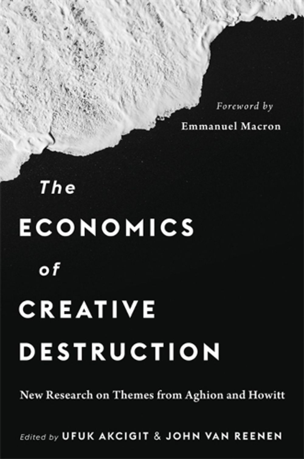 The Economics of Creative Destruction by Ufuk Akcigit - ISBN: 9780674270367