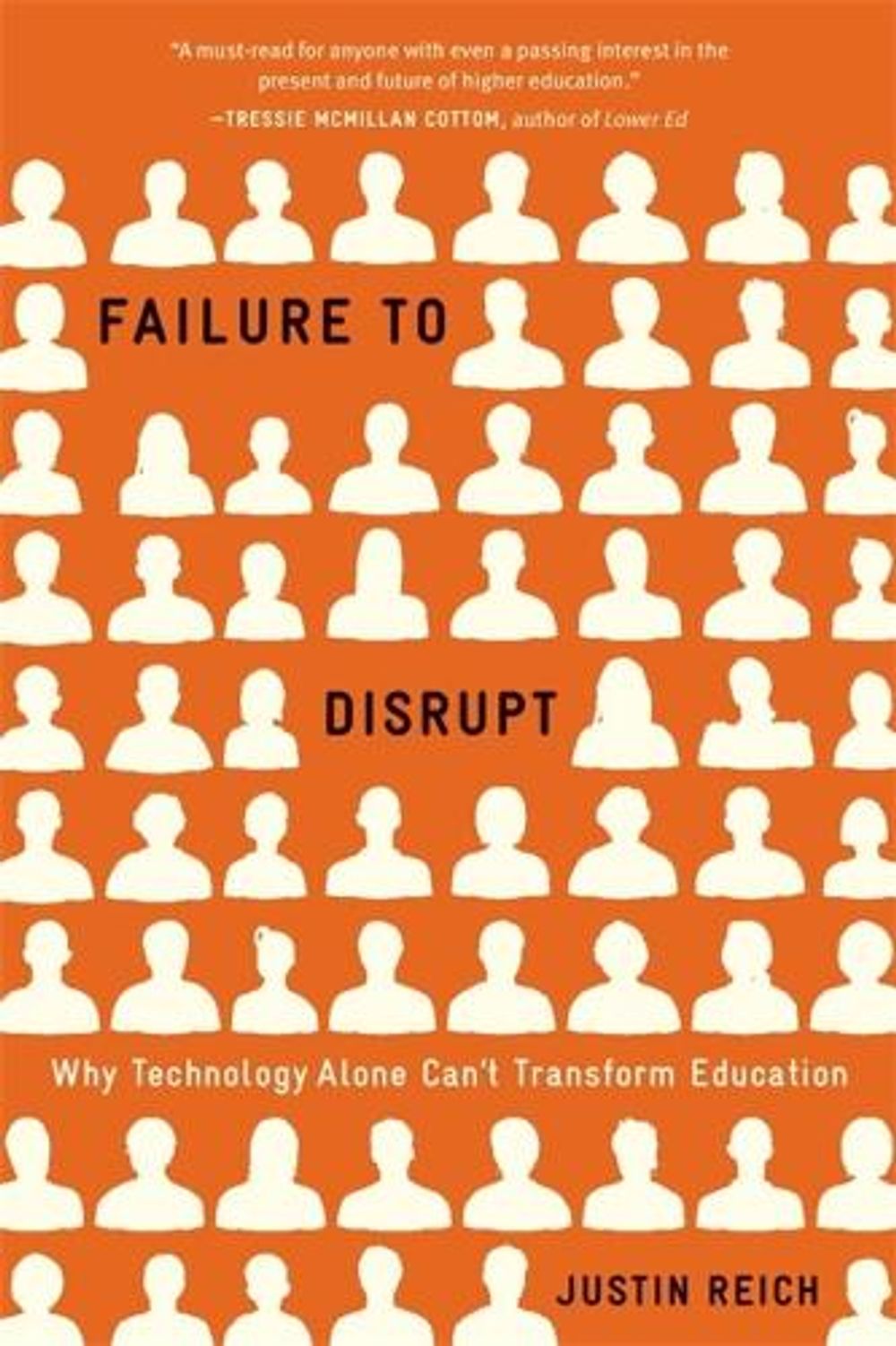 Failure to Disrupt by Justin Reich - ISBN: 9780674278684