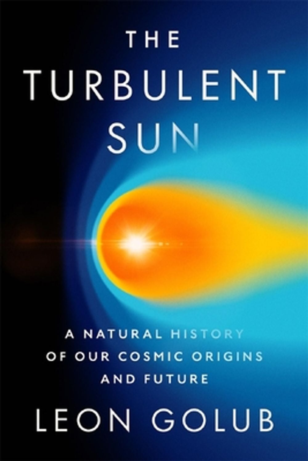 The Turbulent Sun by Leon Golub - ISBN: 9780674292444
