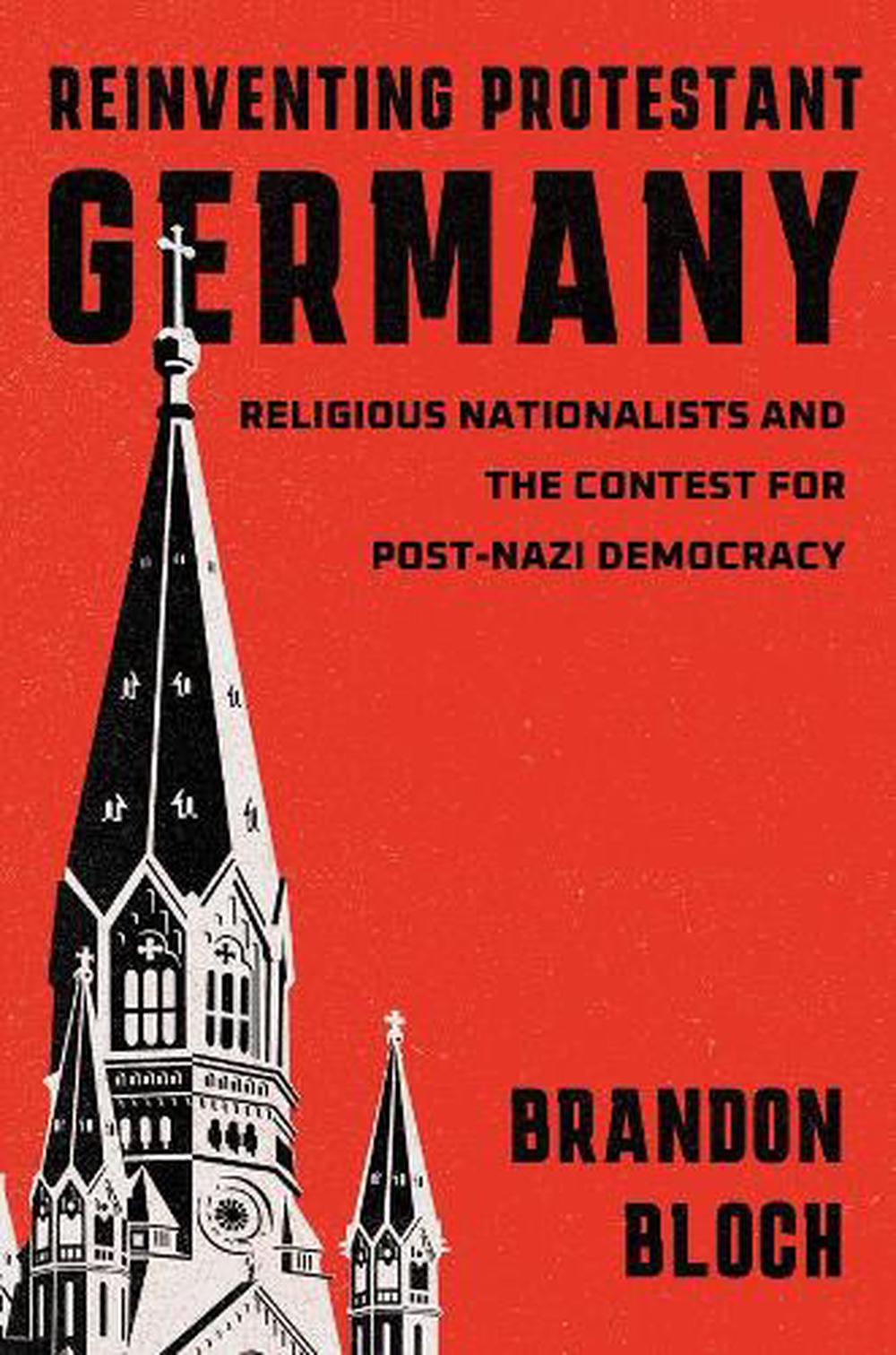 Reinventing Protestant Germany, 9780674295438