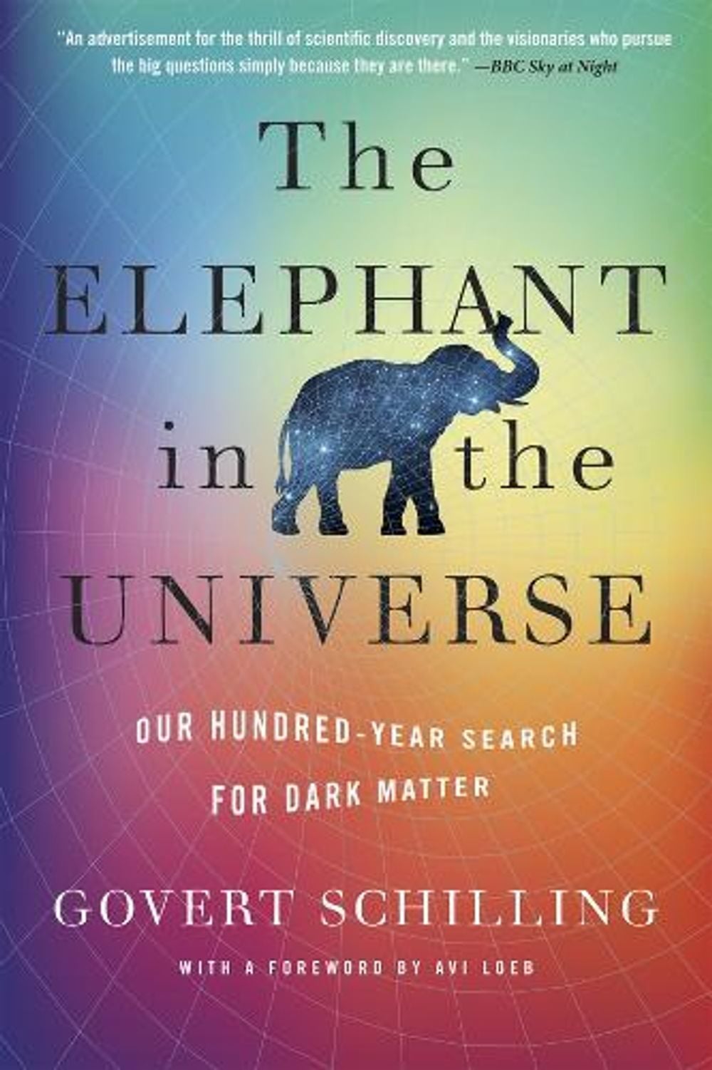 The Elephant in the Universe by Avi Loeb - ISBN: 9780674295490