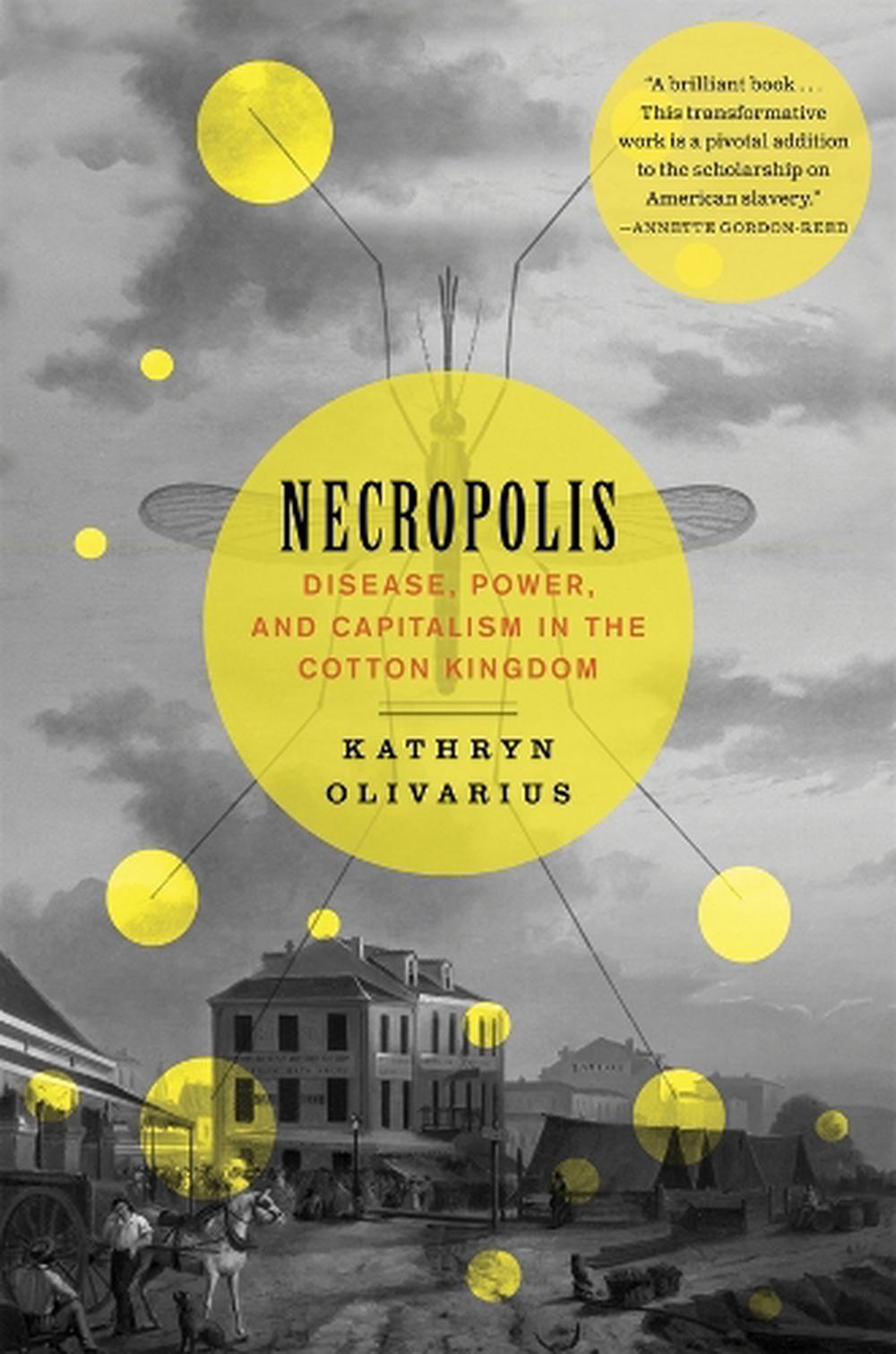 Necropolis by Kathryn Olivarius - ISBN: 9780674295551