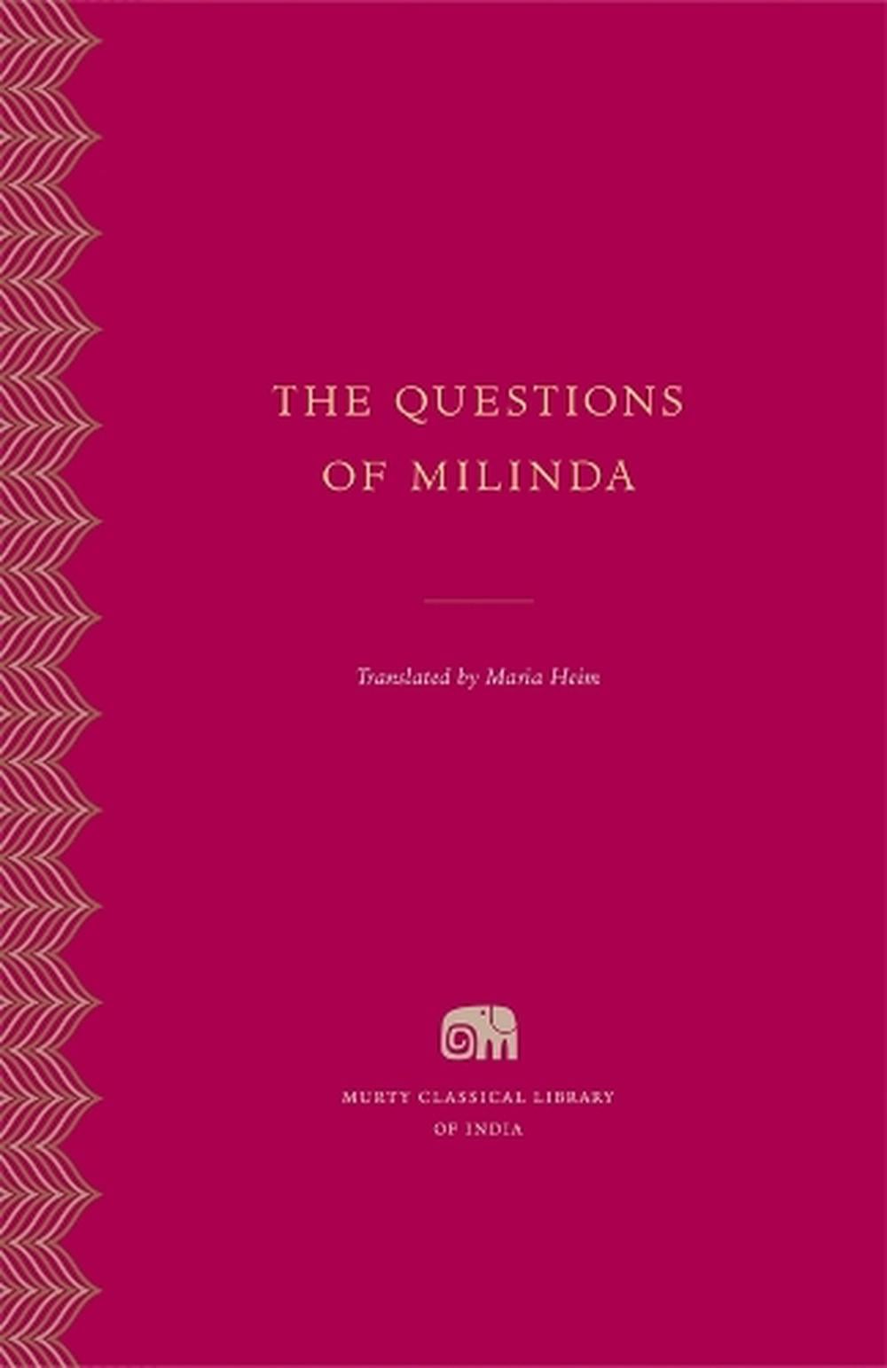 The Questions of Milinda by Maria Heim - ISBN: 9780674295773