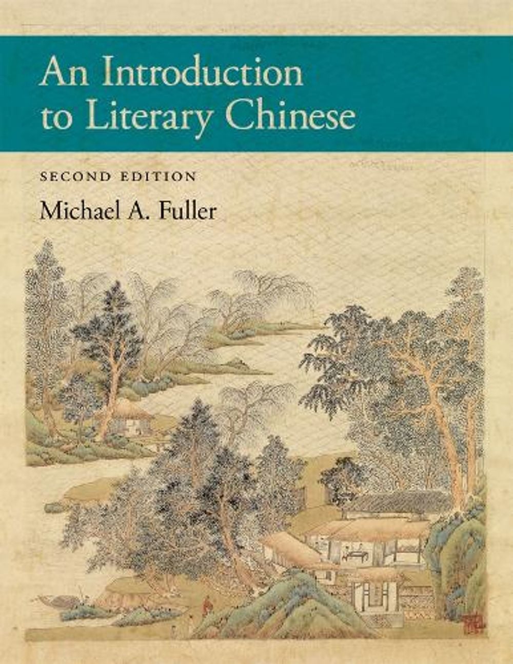 An Introduction to Literary Chinese by Michael A. Fuller - ISBN: 9780674295865