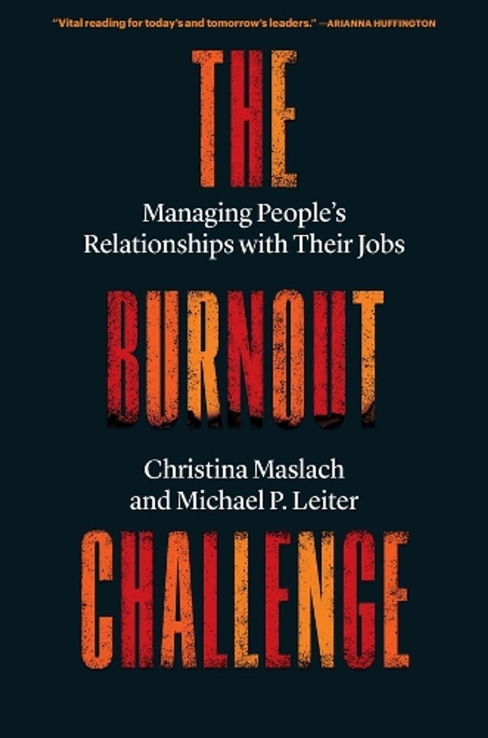 The Burnout Challenge by Christina Maslach - ISBN: 9780674297272