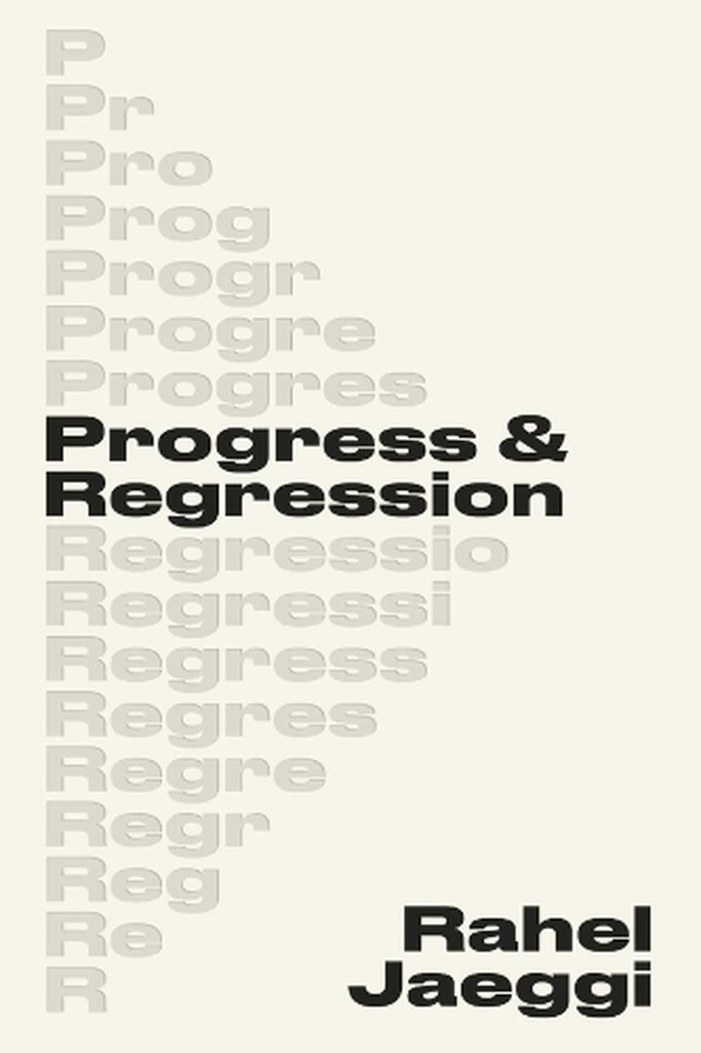 Progress and Regression, 9780674298019