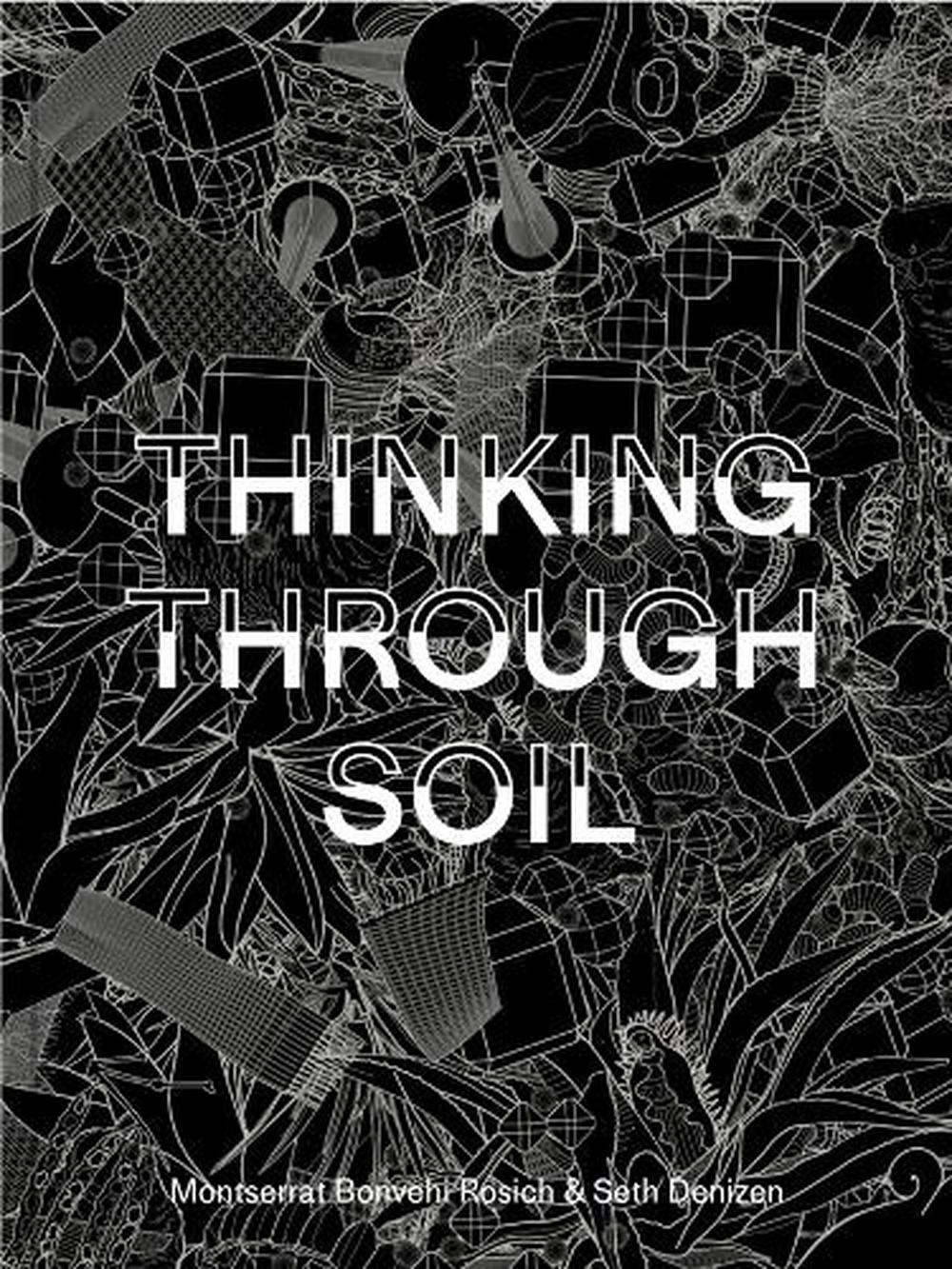 Thinking Through Soil, 9780674298958
