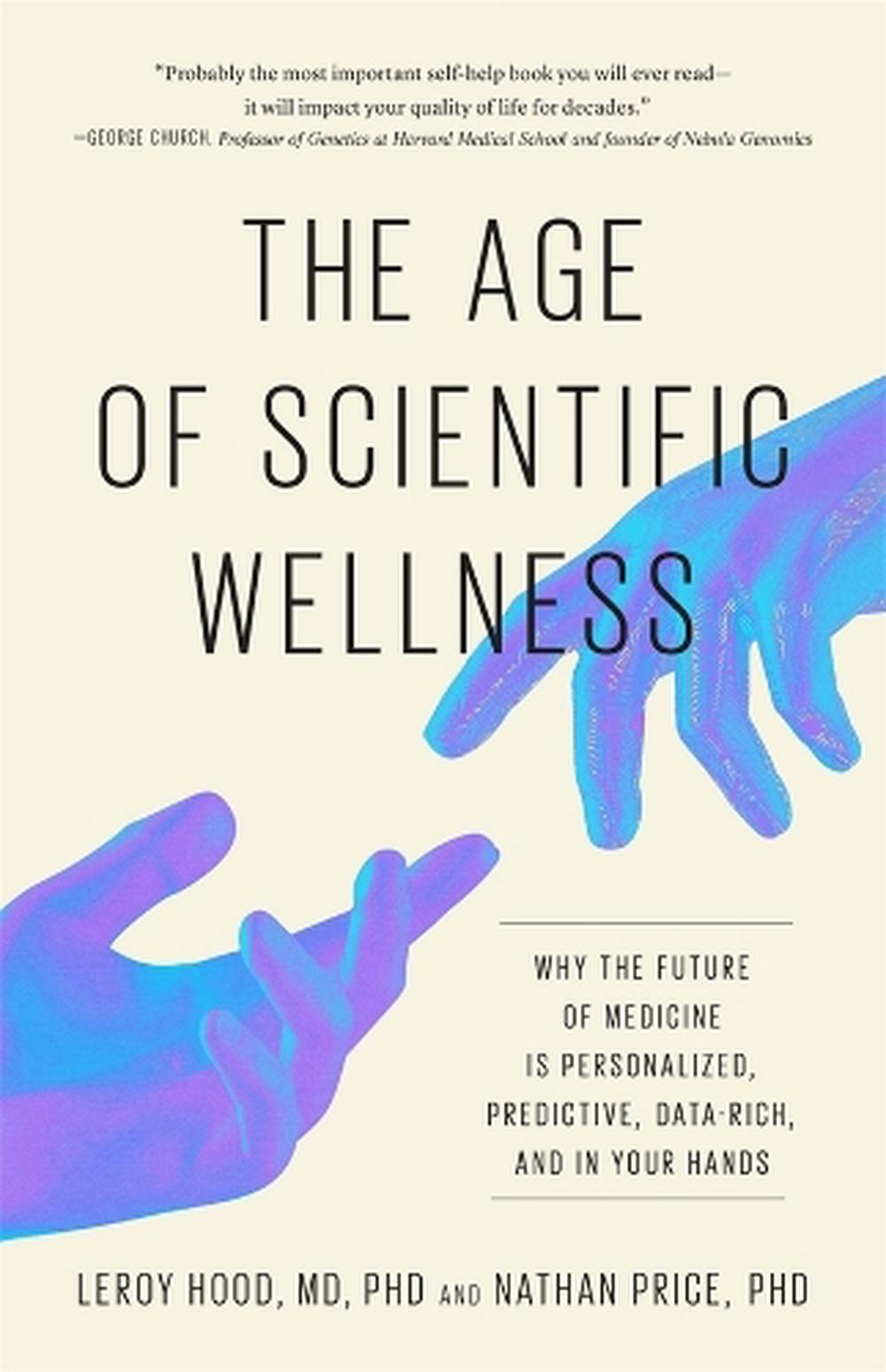 The Age of Scientific Wellness, 9780674299153