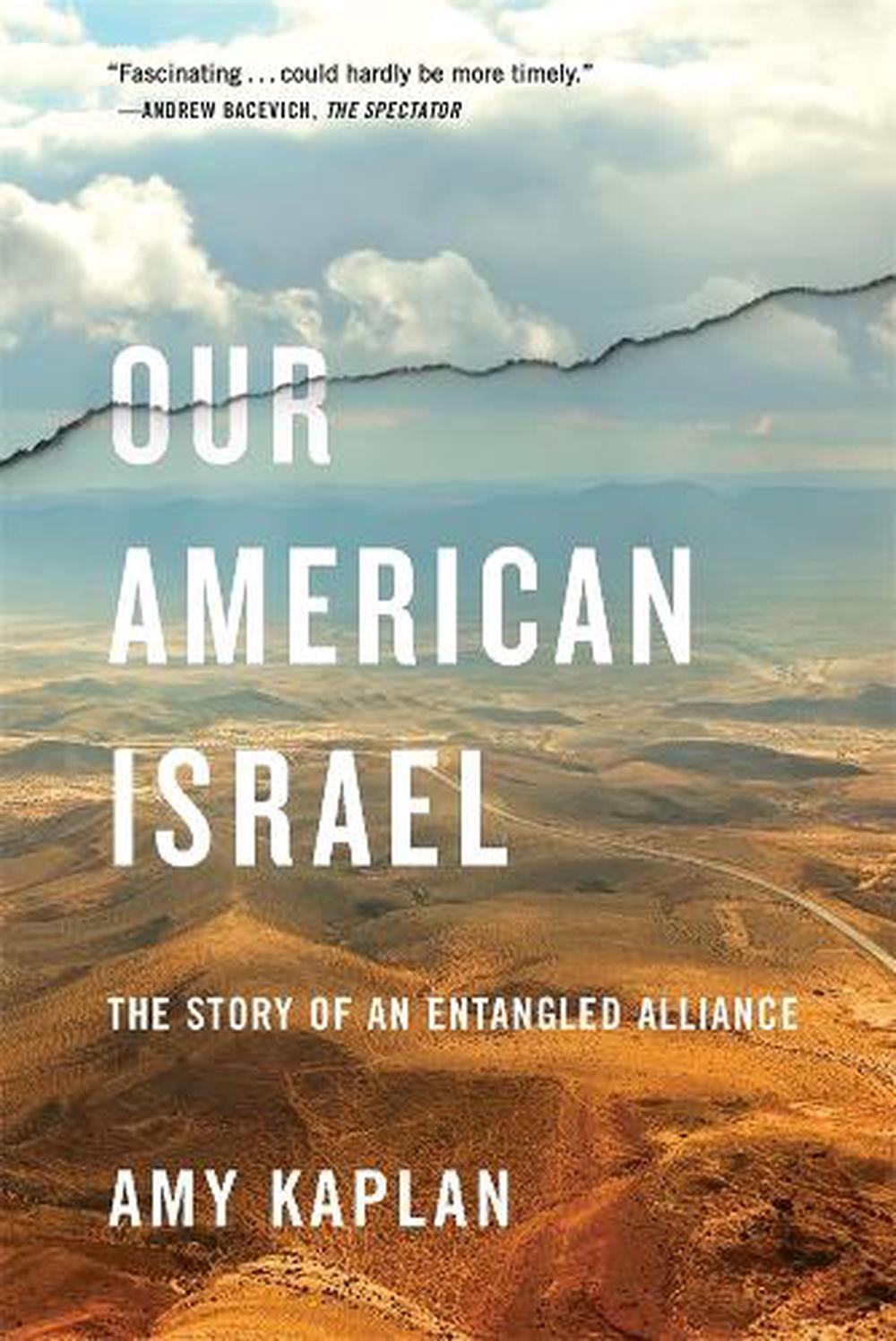 Our American Israel by Amy Kaplan - ISBN: 9780674301788