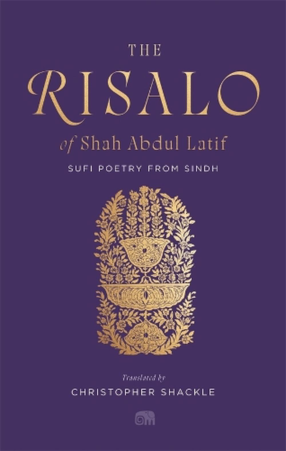 The Risalo of Shah Abdul Latif, 9780674302822
